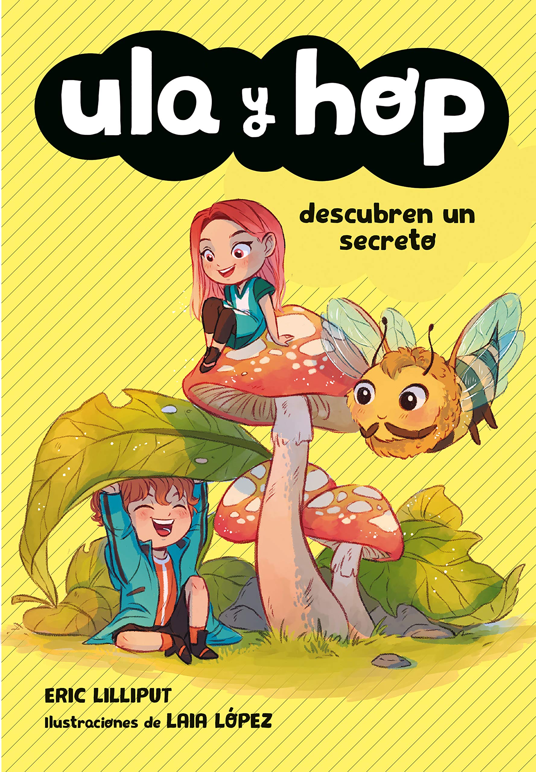 Libro: Ula y Hop - Ula y Hop descubren un secreto