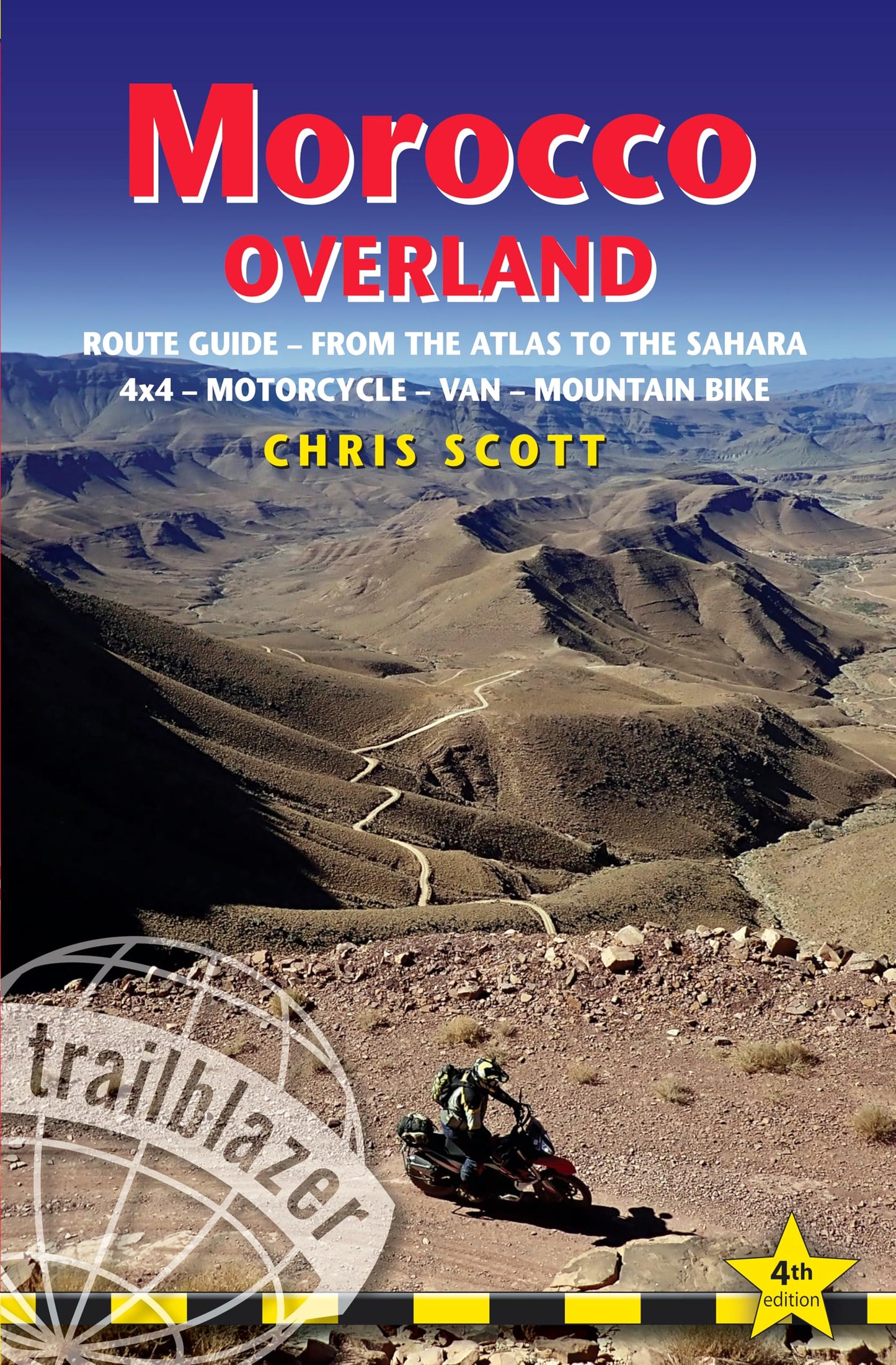 Libro: Morocco Overland: From the Atlas to the Sahara: 4x4 - Motorcycle - Van - Mountain Bike