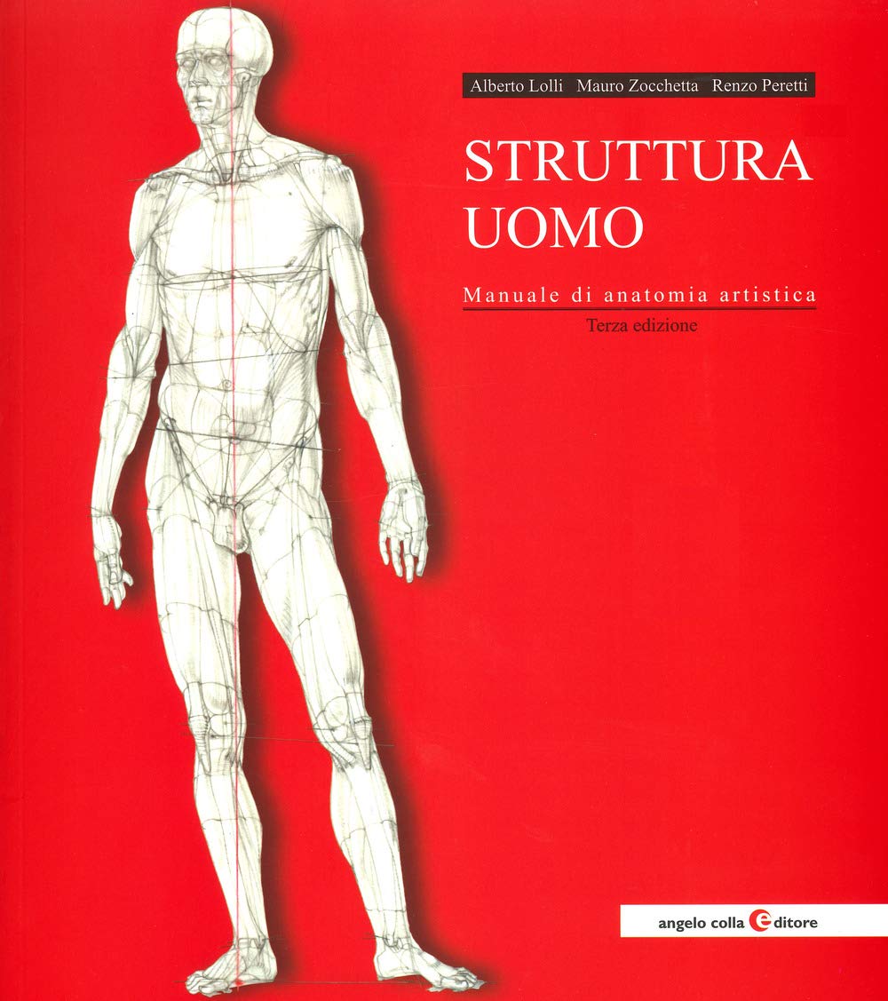 Libro: Struttura uomo. Manuale di anatomia artistica