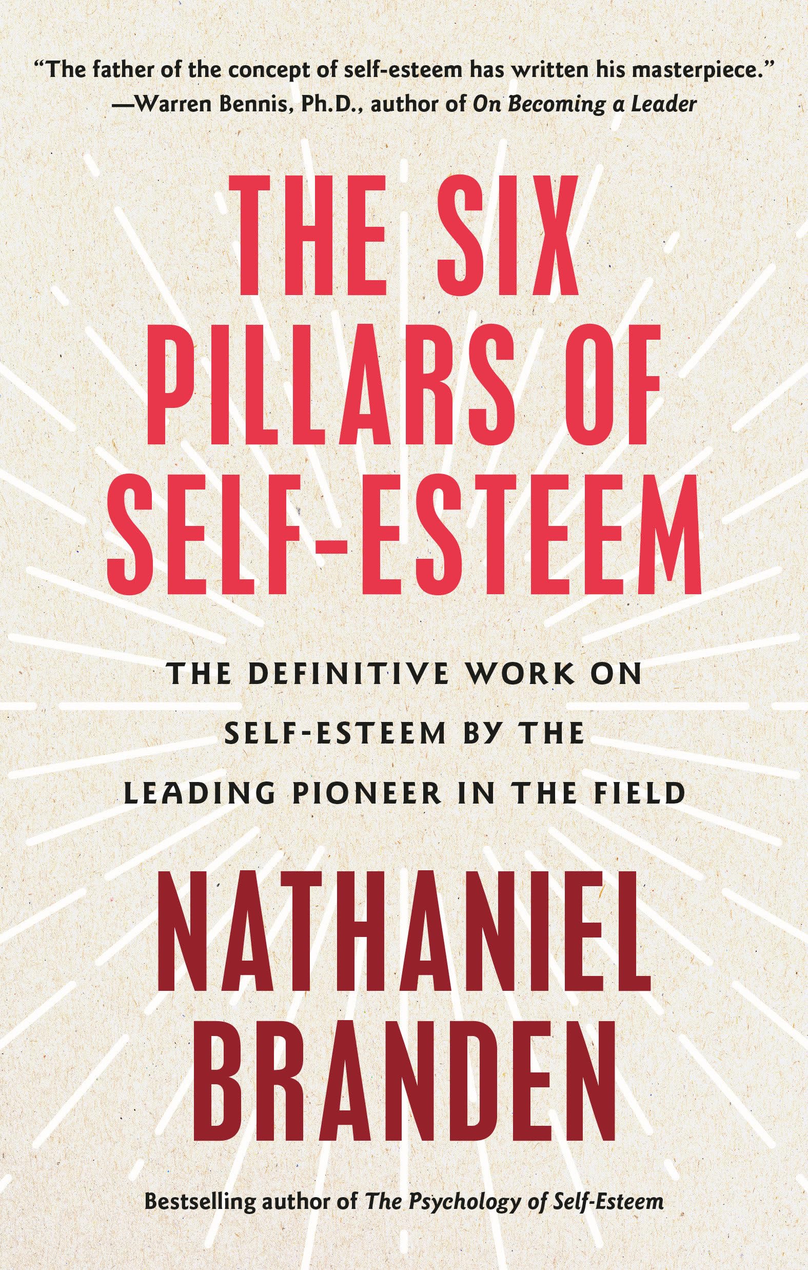 Libro: Six Pillars of Self-Esteem: The Definitive Work on Self-Esteem by the Leading Pioneer in the Field