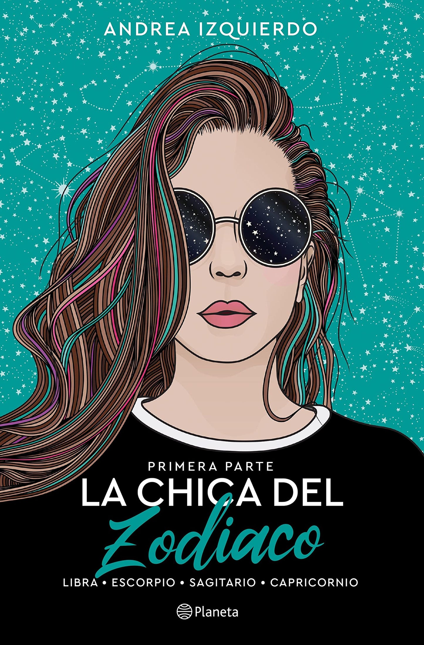 Libro: La chica del Zodiaco. Primera parte: Libra. Escorpio. Sagitario. Capricornio
