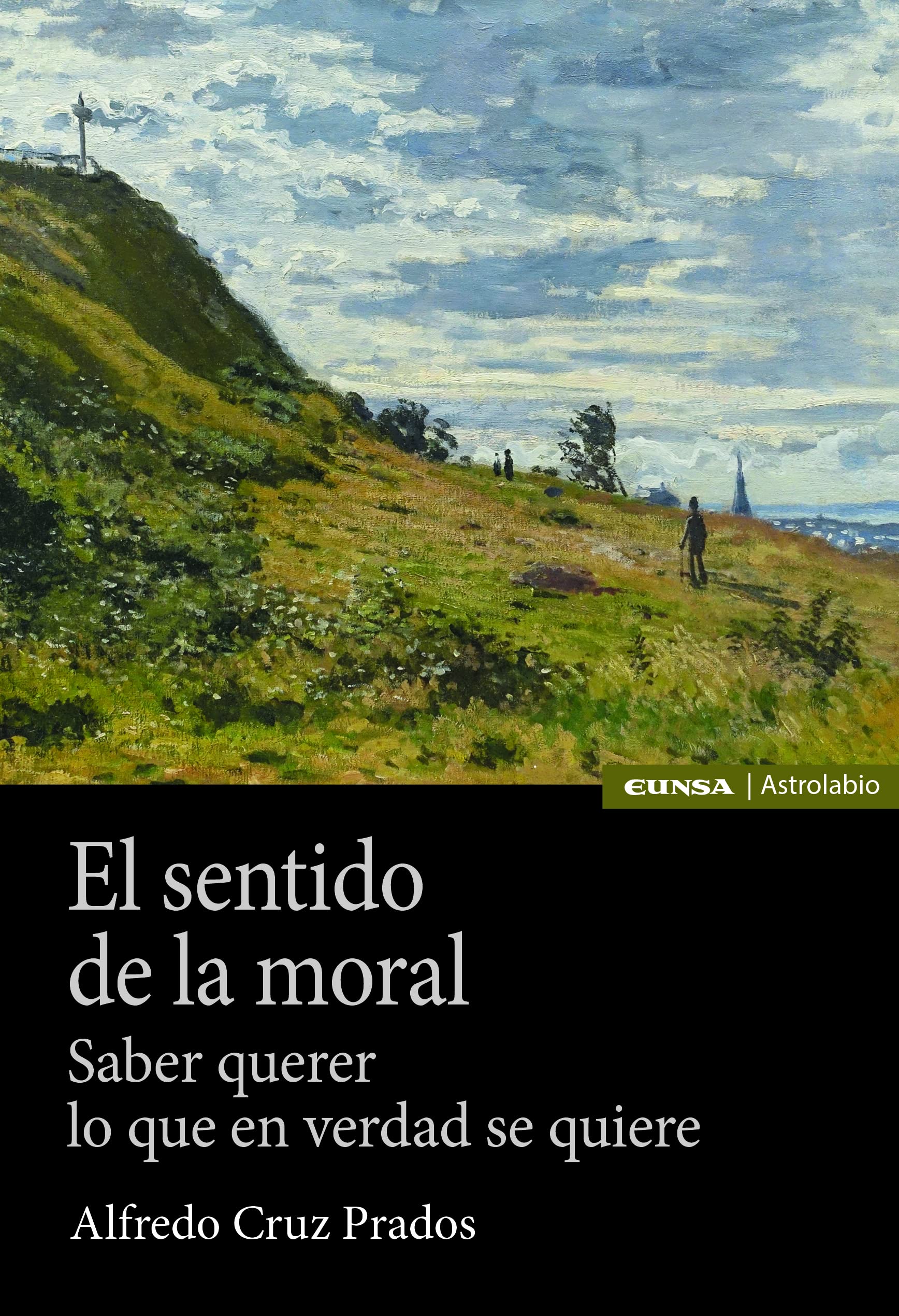 Libro: El sentido de la moral: Saber querer lo que en verdad se quiere