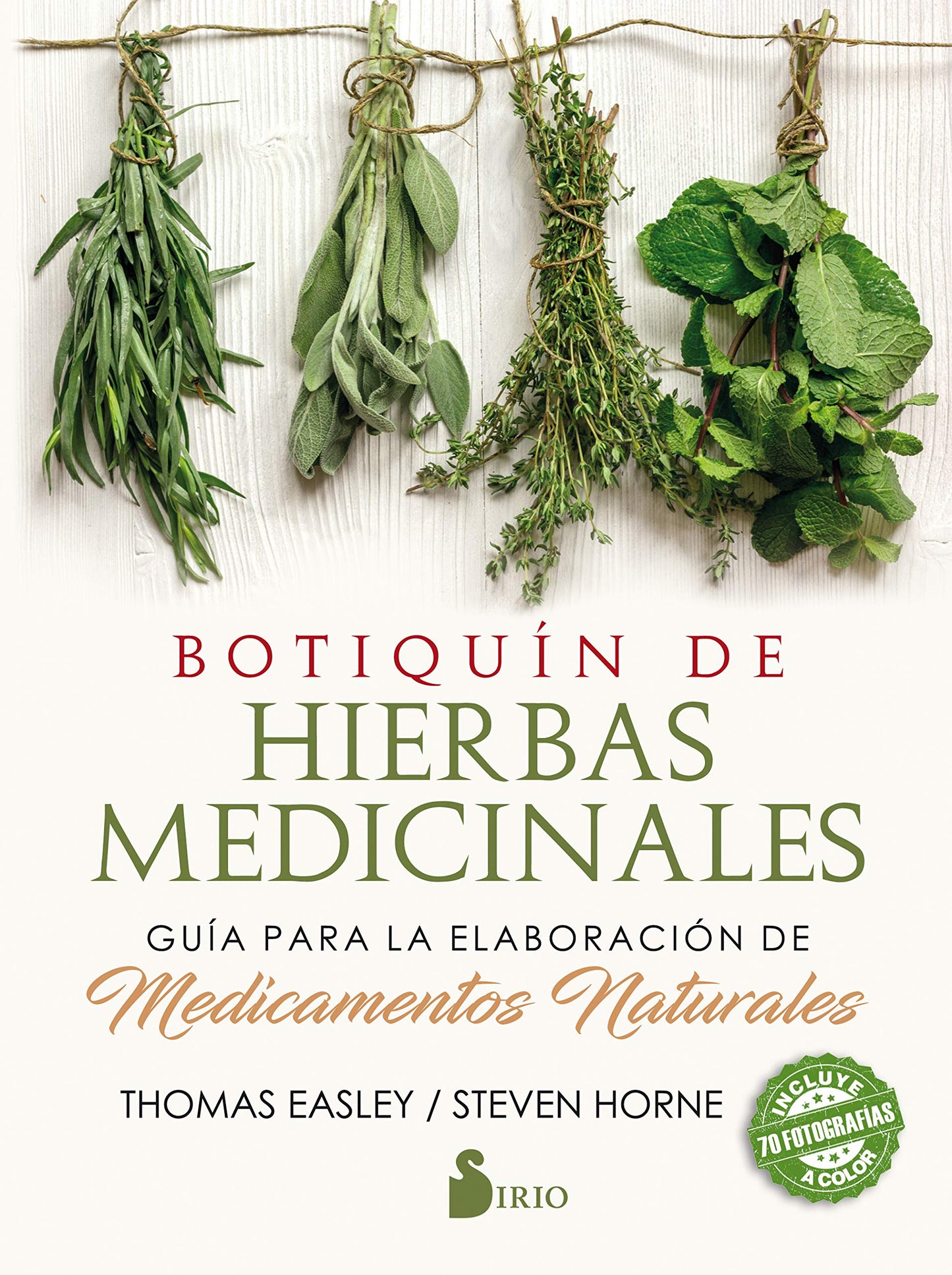 Libro: Botiquín de hierbas medicinales: Guía para la elaboración de medicamentos naturales