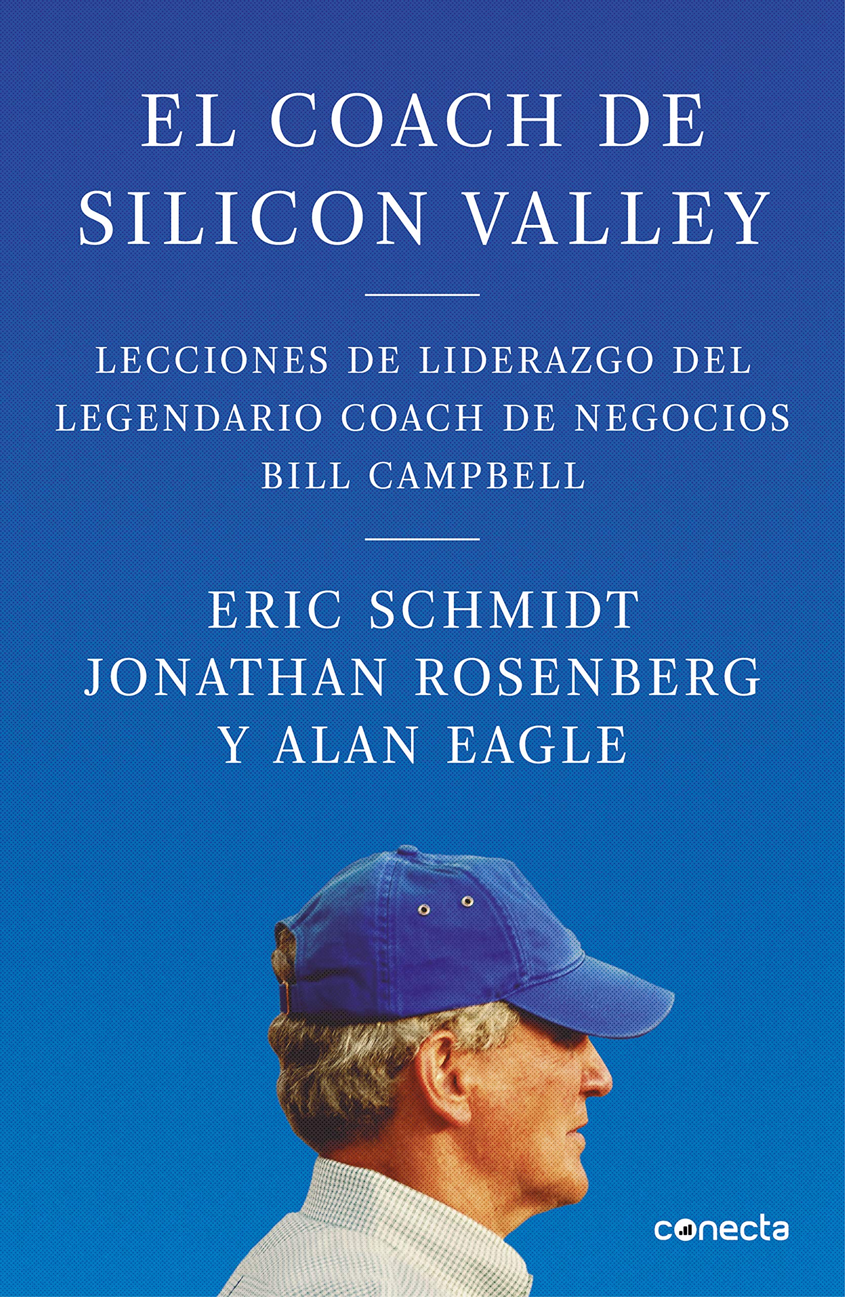 Libro: El coach de Silicon Valley: Lecciones de liderazgo del legendario coach de negocios