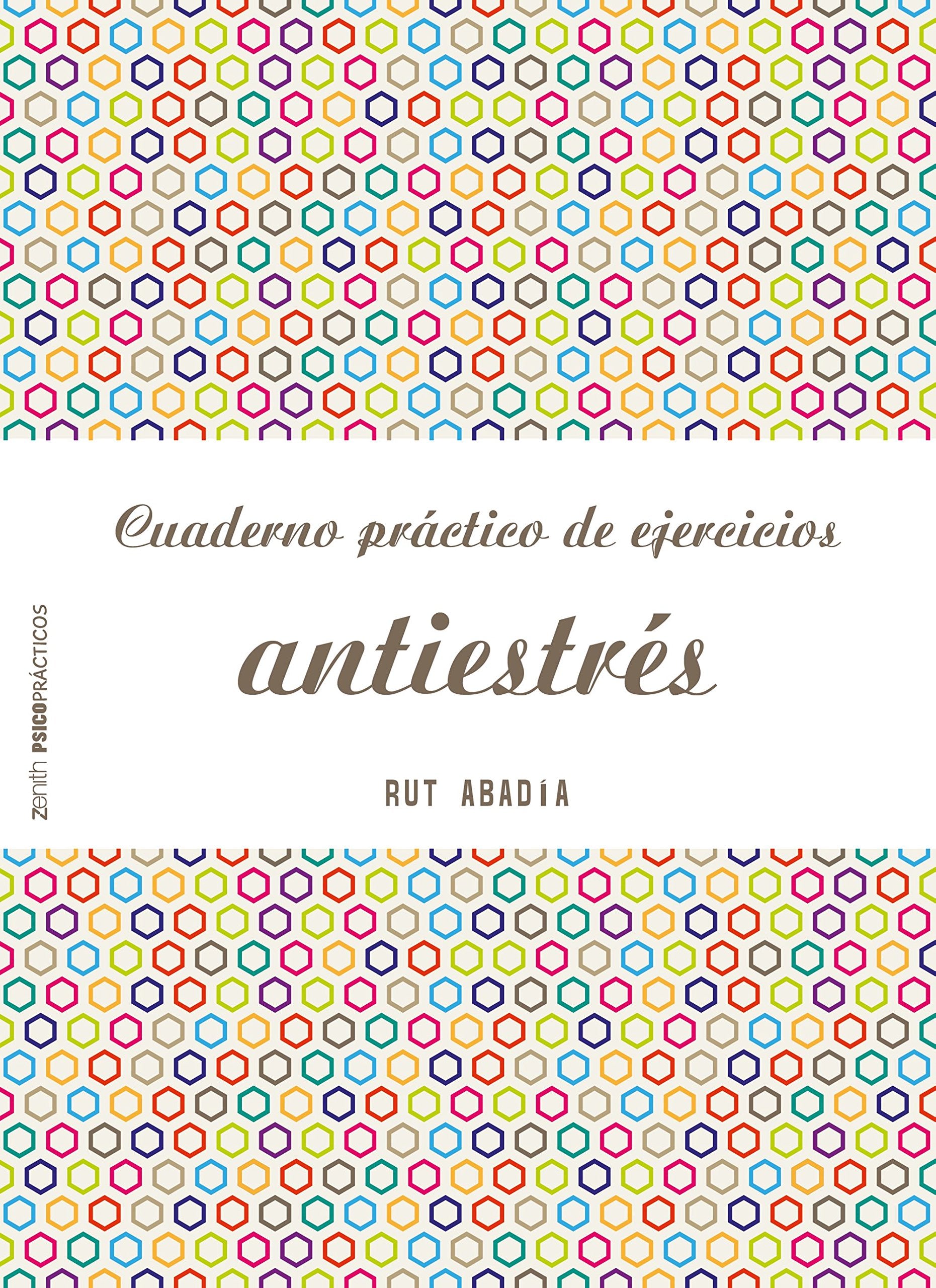 Libro: Cuaderno práctico de ejercicios antiestrés