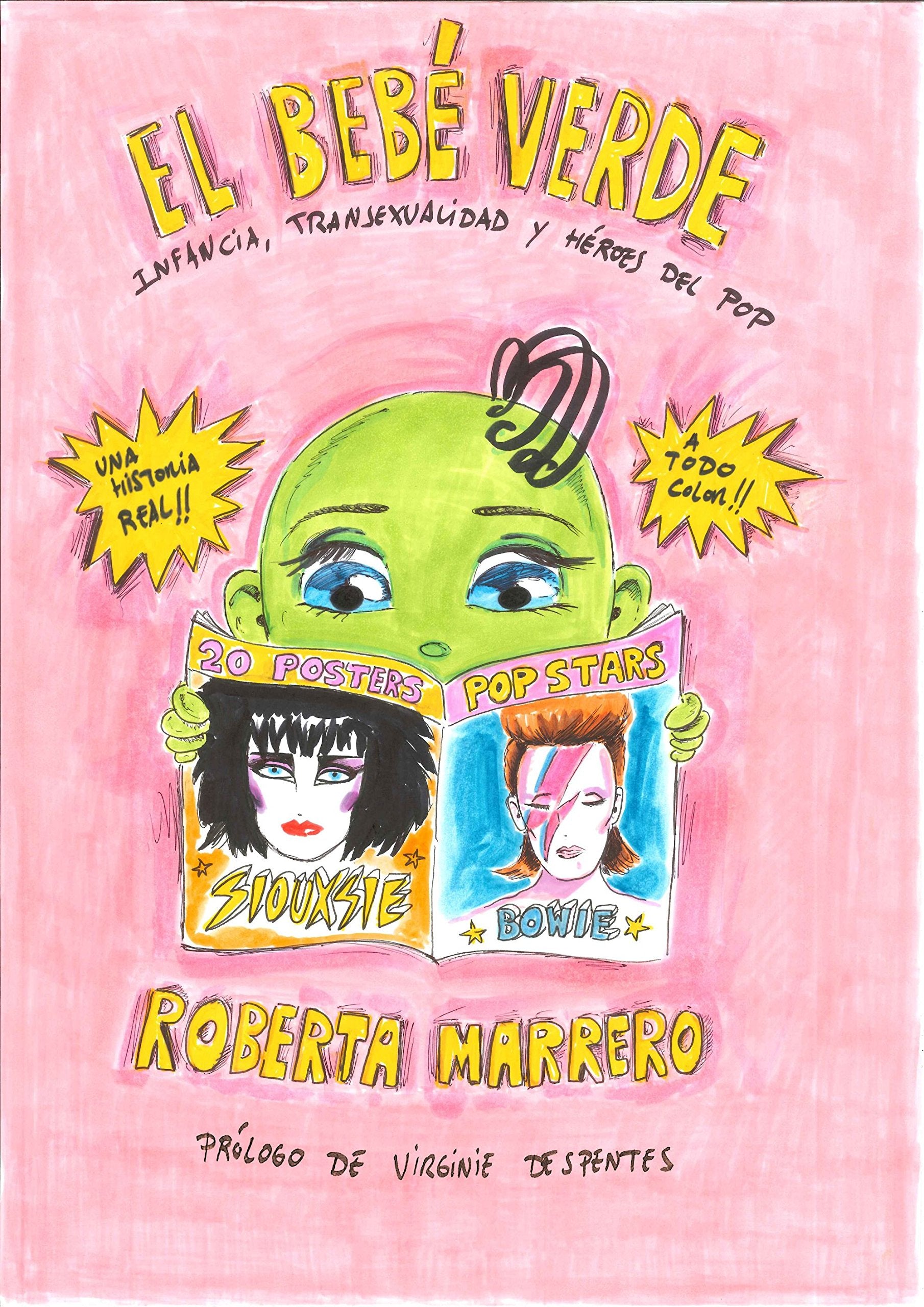 Libro: El bebé verde: Infancia, transexualidad y héroes del pop. Prólogo de Virginie Despentes (Ilustración)