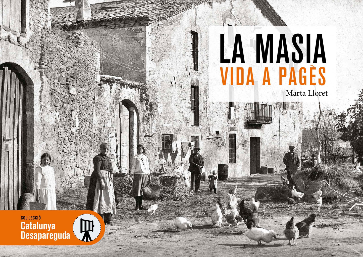 Libro: LA MASIA, VIDA A PAGÈS DESAPAREGUDA