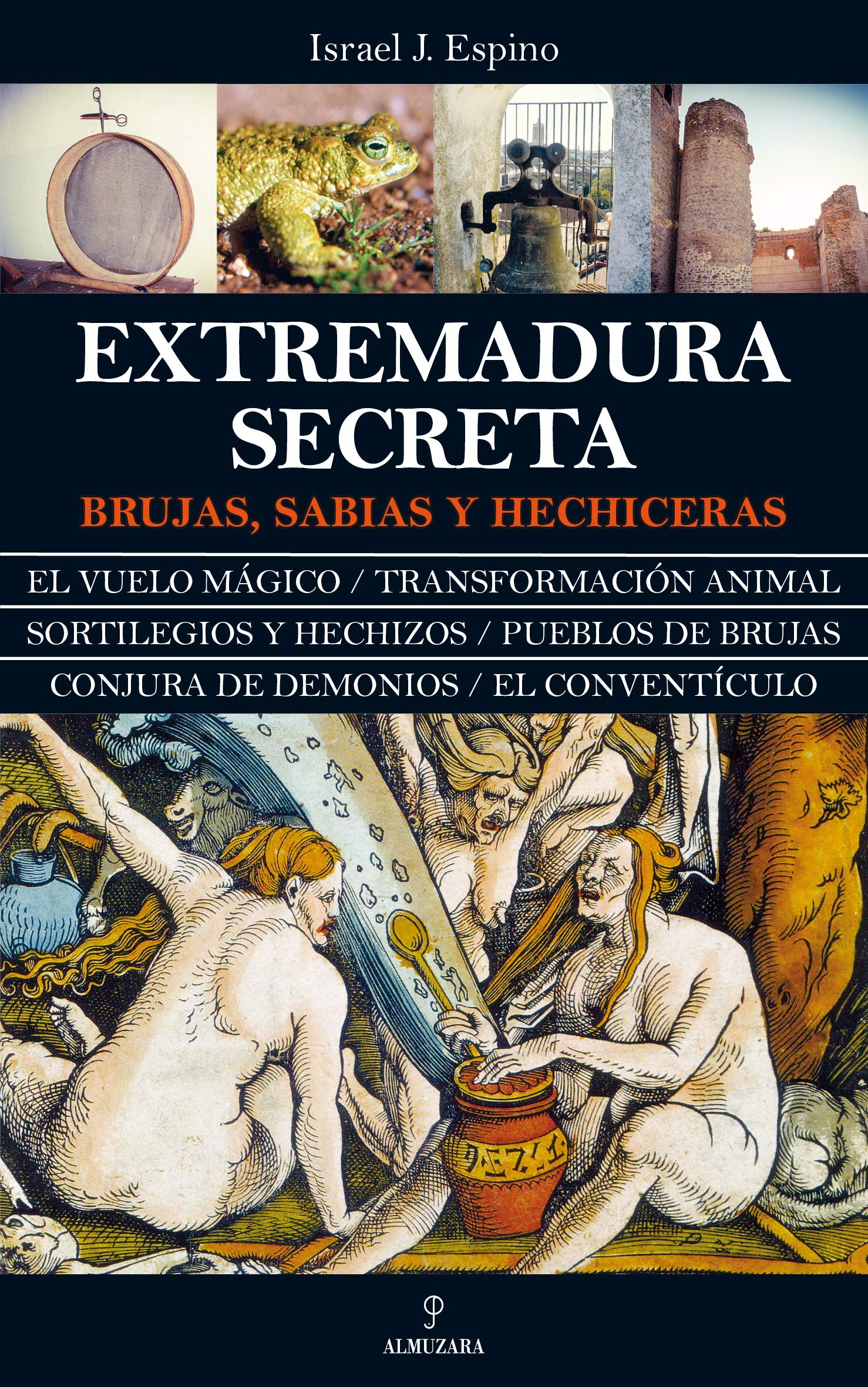 Libro: Extremadura secreta: Brujas, sabias y hechiceras