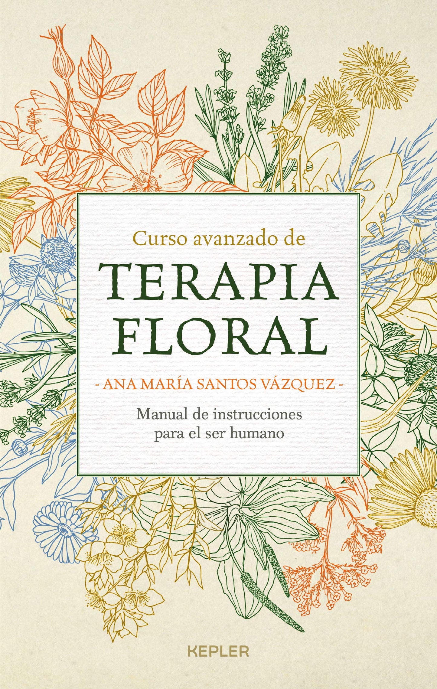 Libro: Curso avanzado de terapia floral (Kepler)
