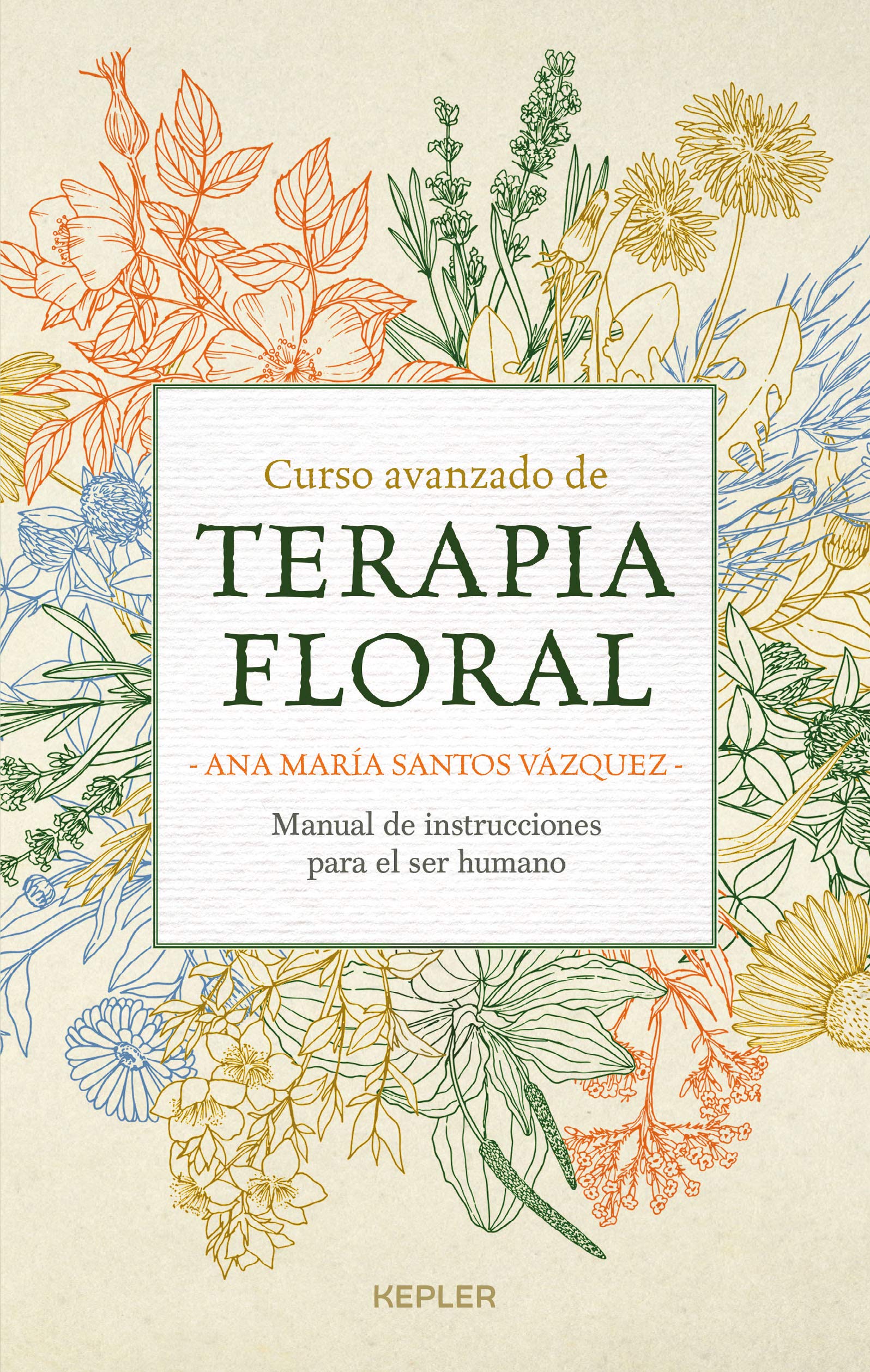 Libro: Curso avanzado de terapia floral (Kepler)
