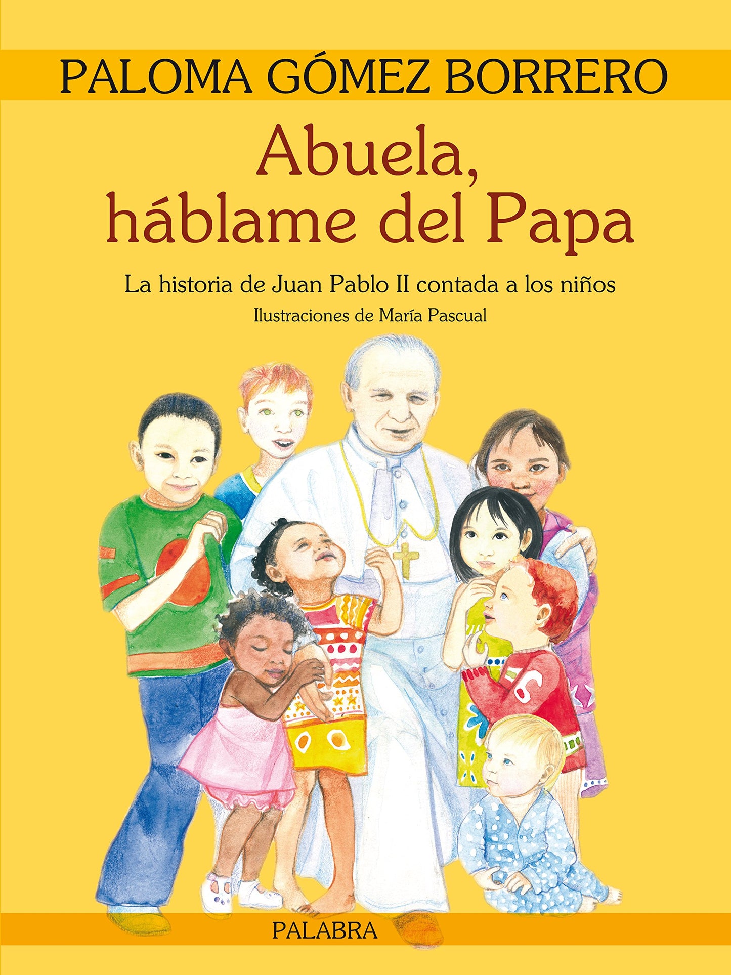 Libro: Abuela, háblame del Papa: La historia de Juan Pablo II contada a los niños (Libros ilustrados) (Spanish Edition)