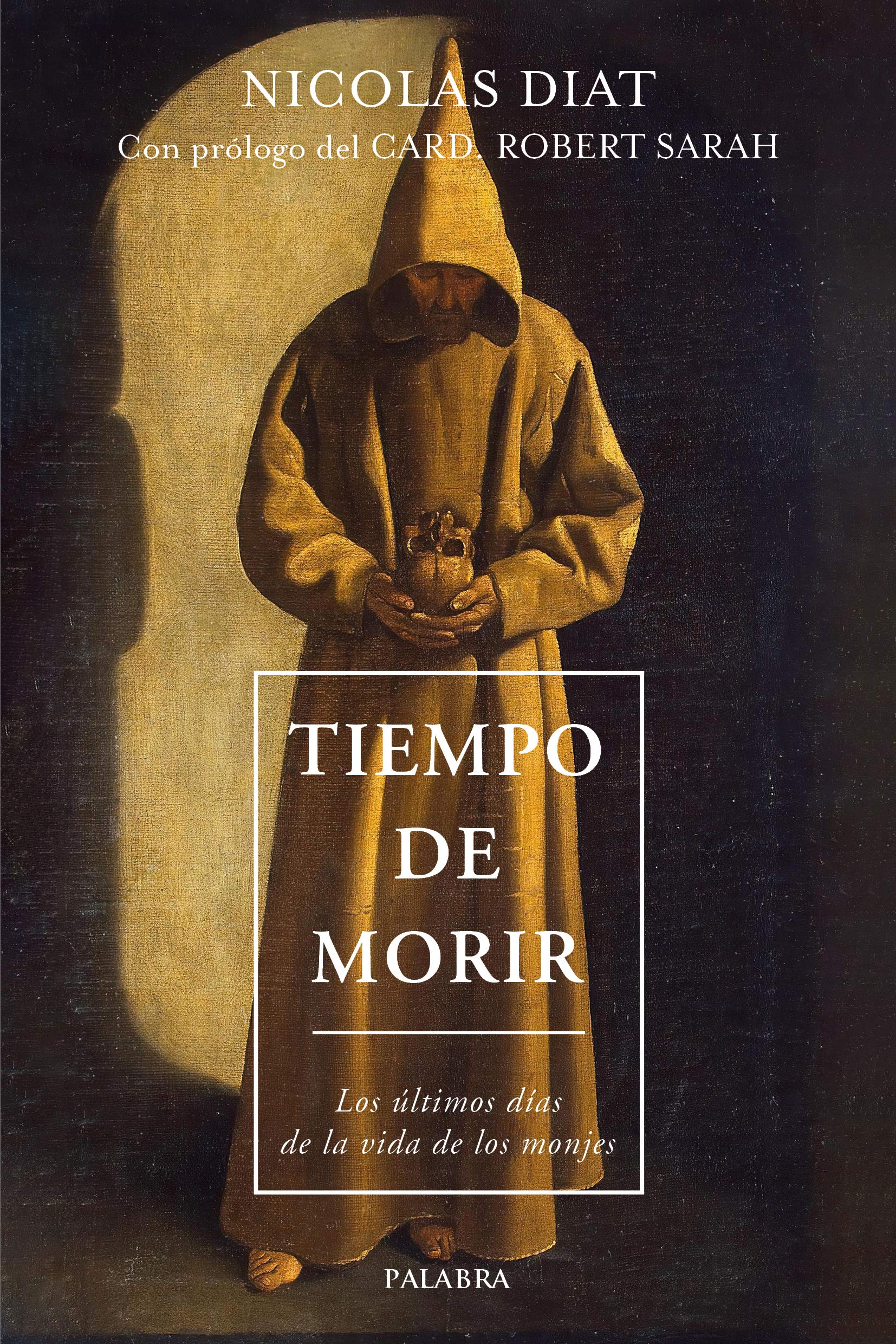 Libro: Tiempo De Morir. Los Últimos Días De La Vida De los monjes (Mundo y cristianismo)