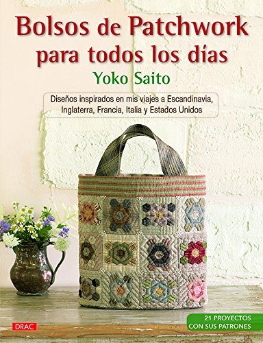 Libro: Bolsos De Patchwork Para Todos Los Días (EL LIBRO DE)