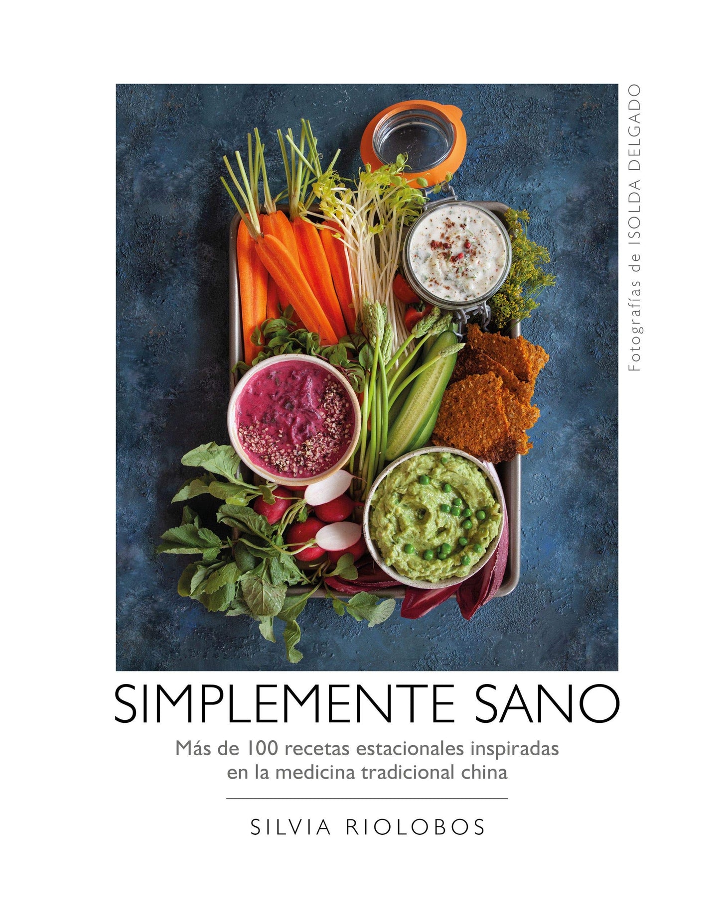 Libro: Simplemente sano: Más de 100 recetas estacionales inspiradas en la medicina tradicional china (Bienestar, estilo de vida, salud)