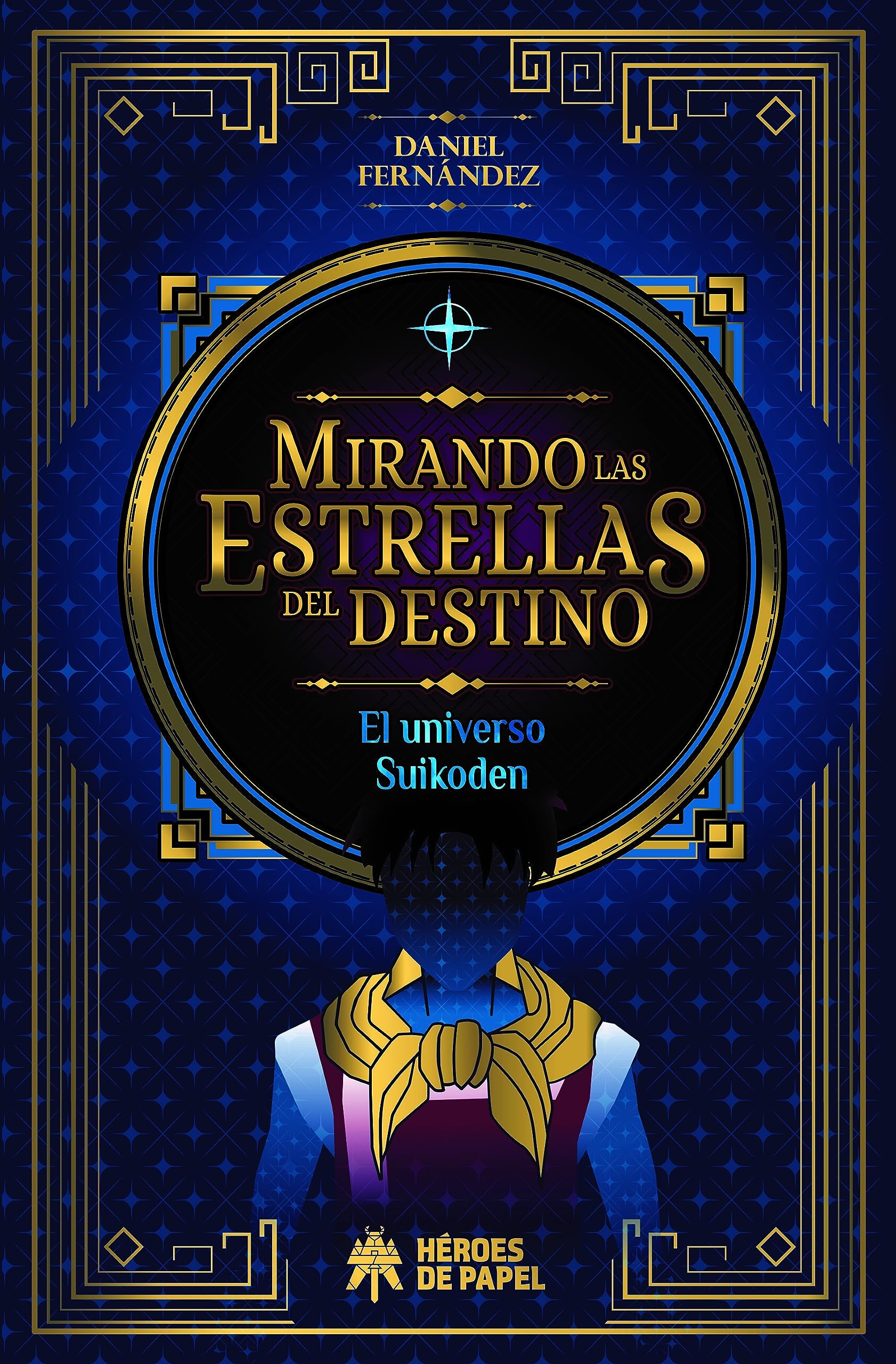 Libro: Mirando las estrellas del destino: El universo Suikoden
