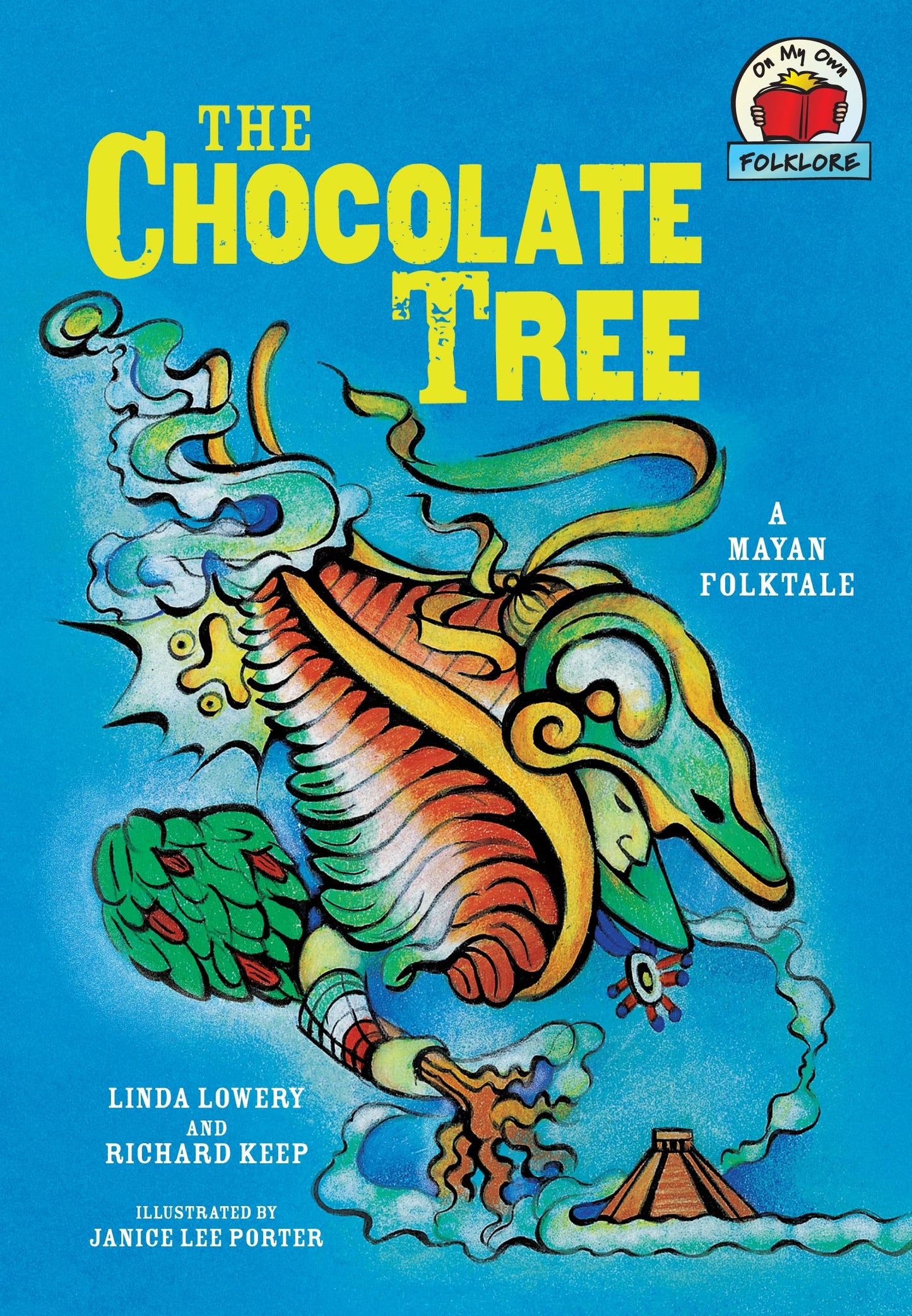 Libro: The Chocolate Tree: [A Mayan Folktale] (On My Own Folklore)