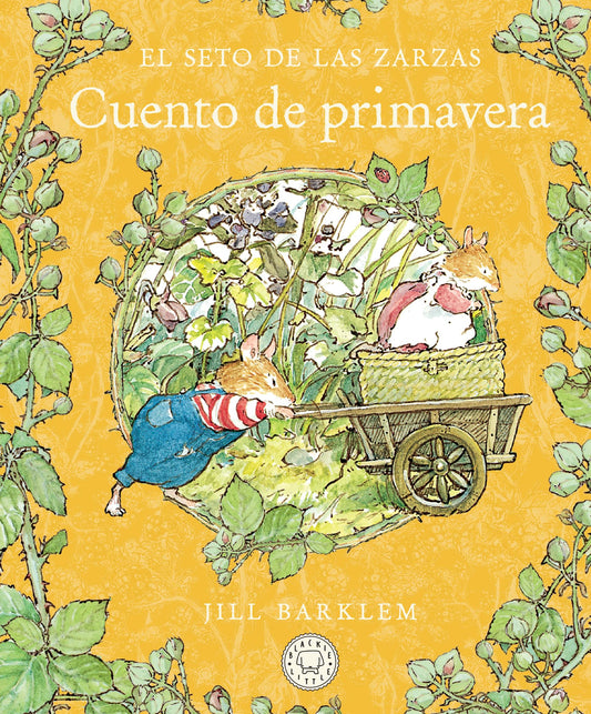 El Seto de las Zarzas. Cuento de primavera (Nueva edición) (Blackie Little)