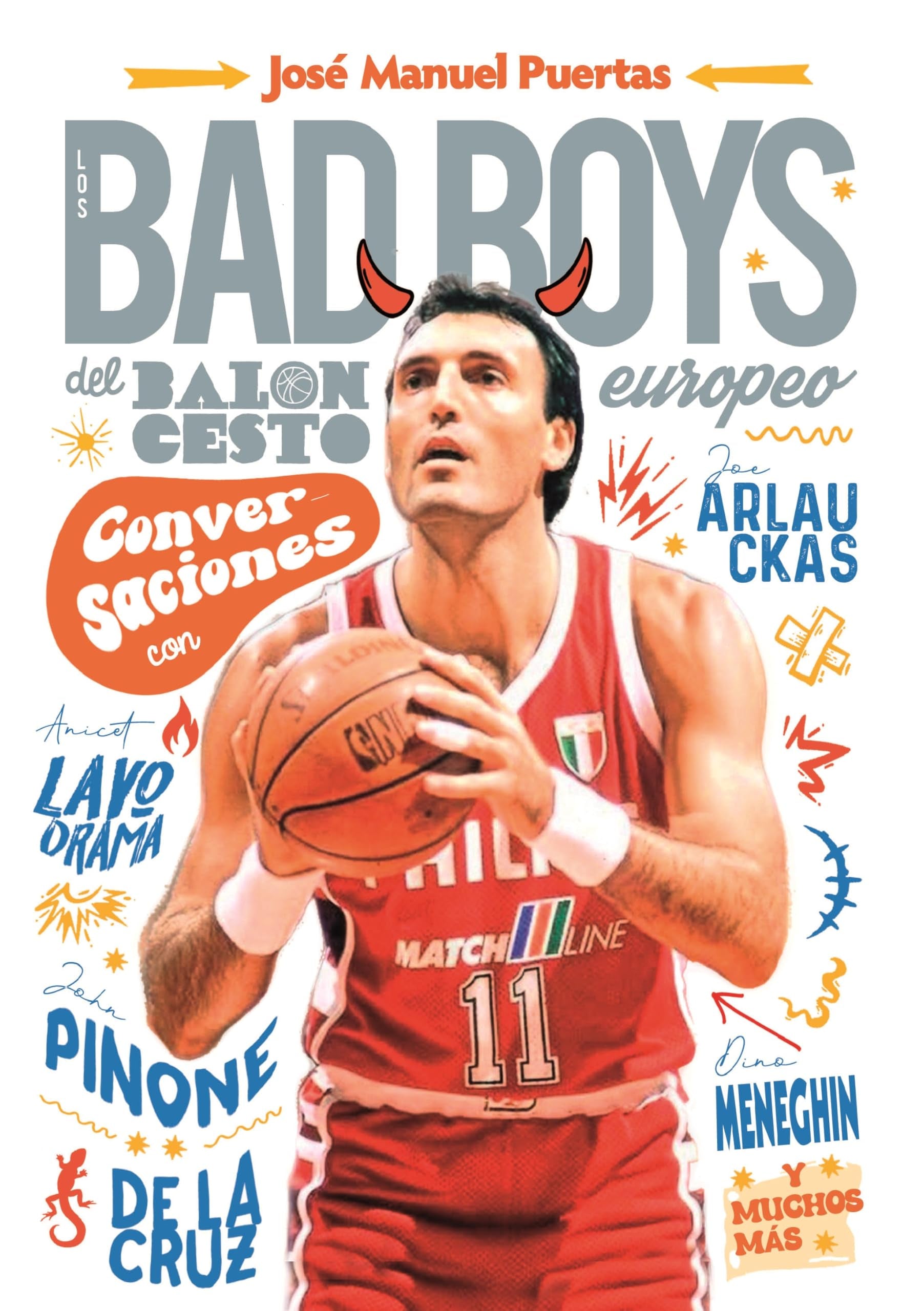 Libro: Los Bad Boys del baloncesto europeo: Conversaciones (Baloncesto para leer)