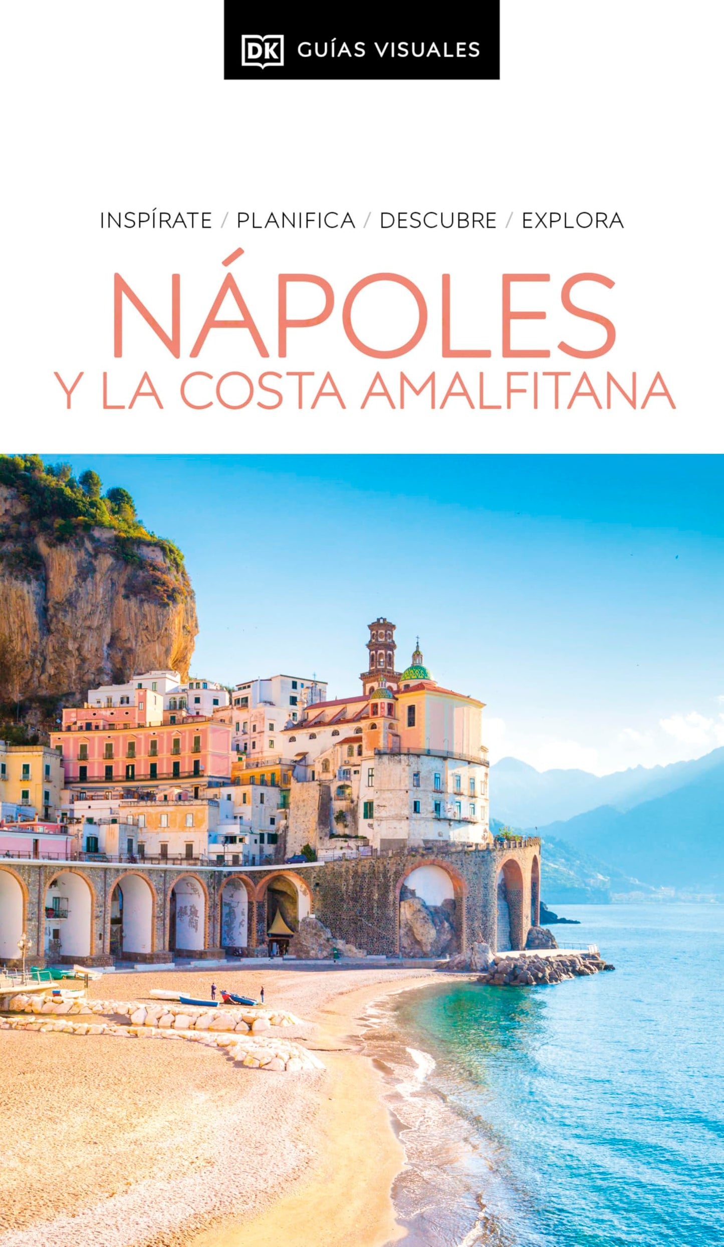 Libro: Nápoles y la Costa Amalfitana (Guías Visuales): Inspirate, planifica, descubre, explora (Guías de viaje)