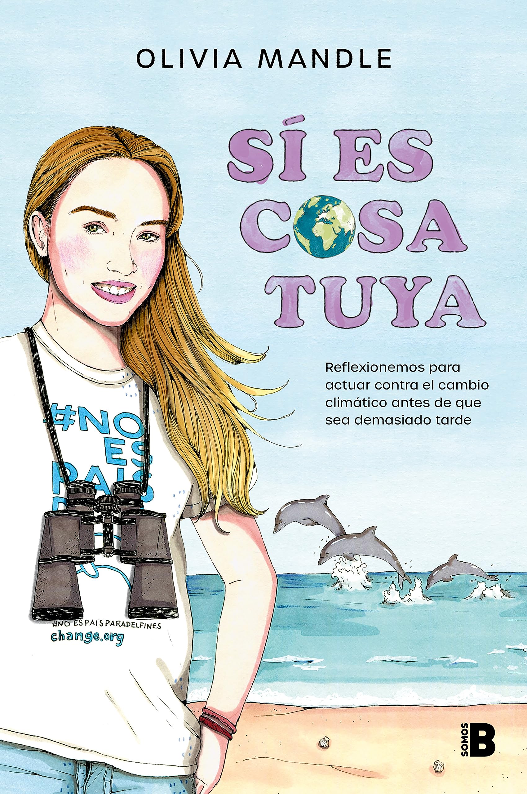 Libro: Sí es cosa tuya: Reflexionemos para actuar contra el cambio climático antes de que sea demasiado tarde