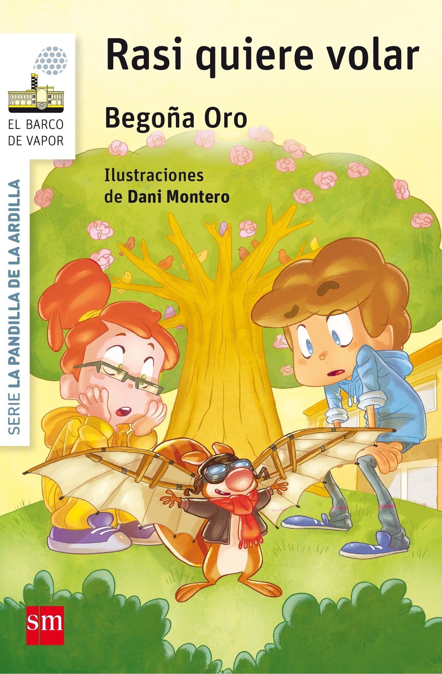 Libro: La pandilla de la ardilla 7. Rasi quiere volar (El Barco de Vapor Blanca)
