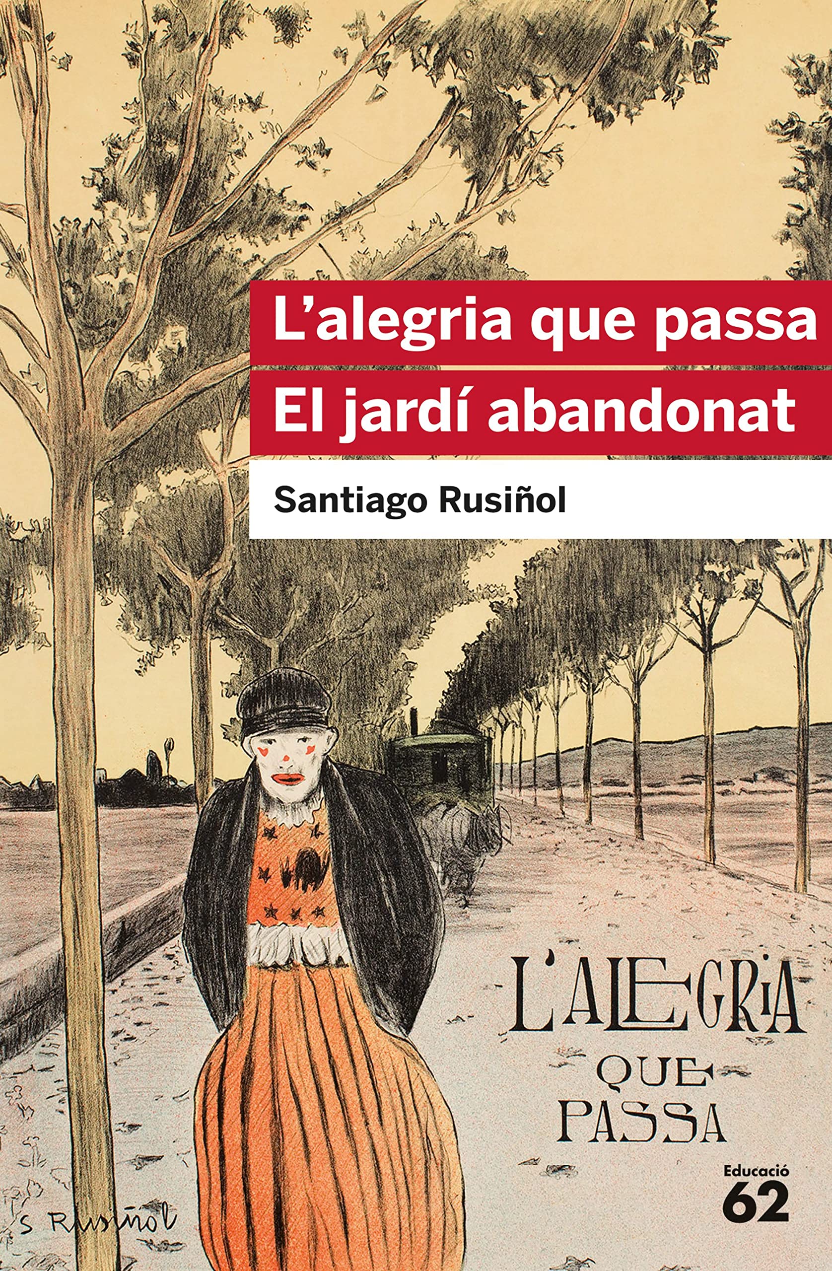 Libro: L'alegria que passa. El jardí abandonat (Educació 62)