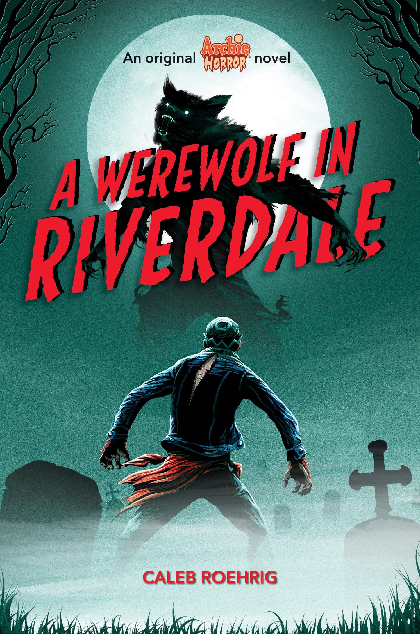 Libro: A Werewolf in Riverdale (Archie Horror, Book 1)