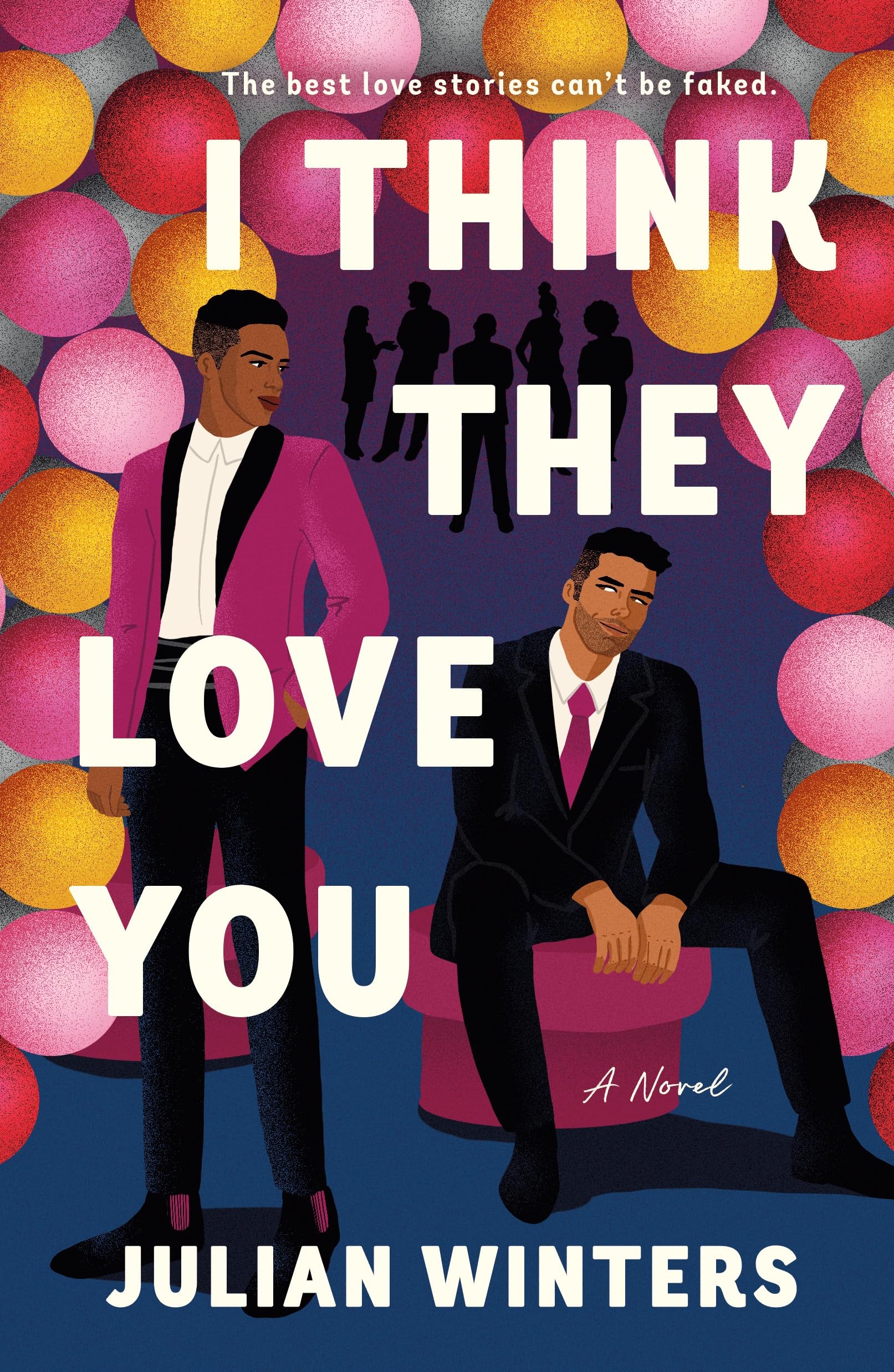 Libro: I Think They Love You: A Novel