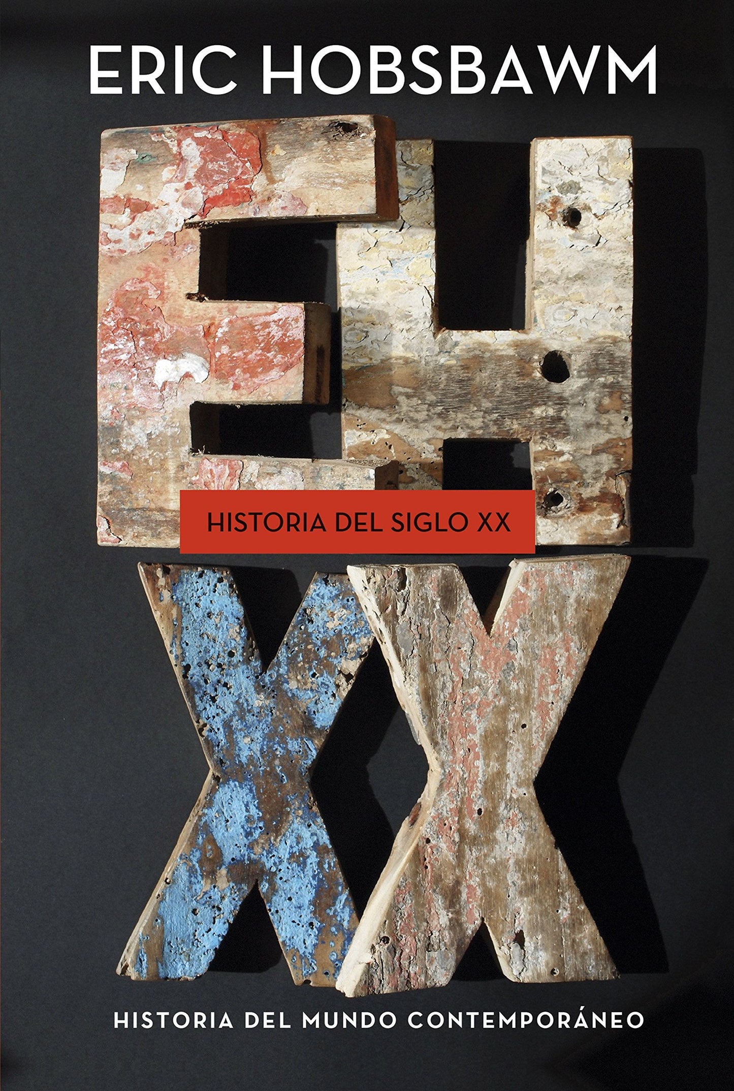 Libro: Historia del siglo XX: 1914-1991 (Serie Mayor)