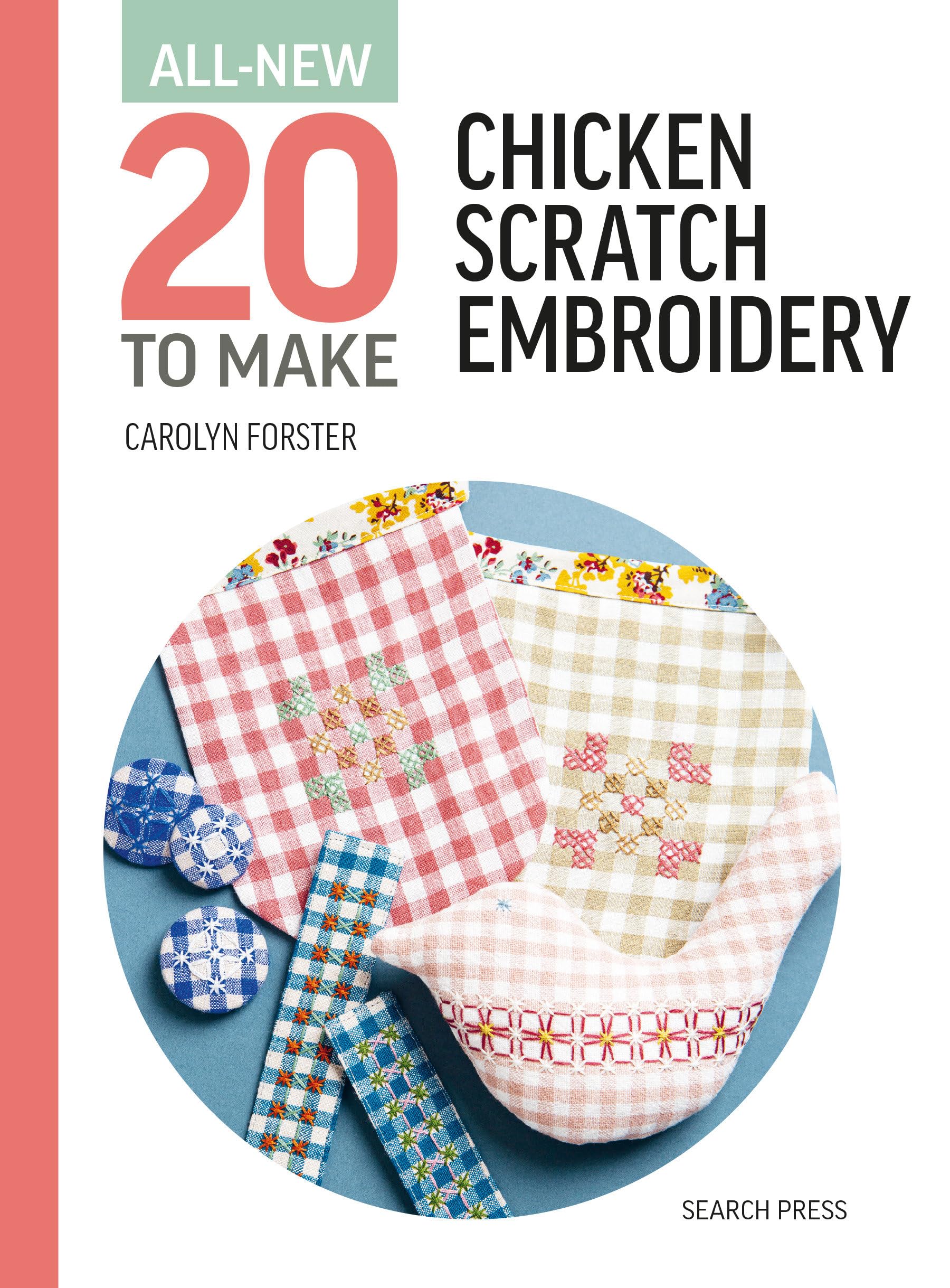 Libro: All-New Twenty To Make: Chicken Scratch Embroidery (All New 20 to Make)