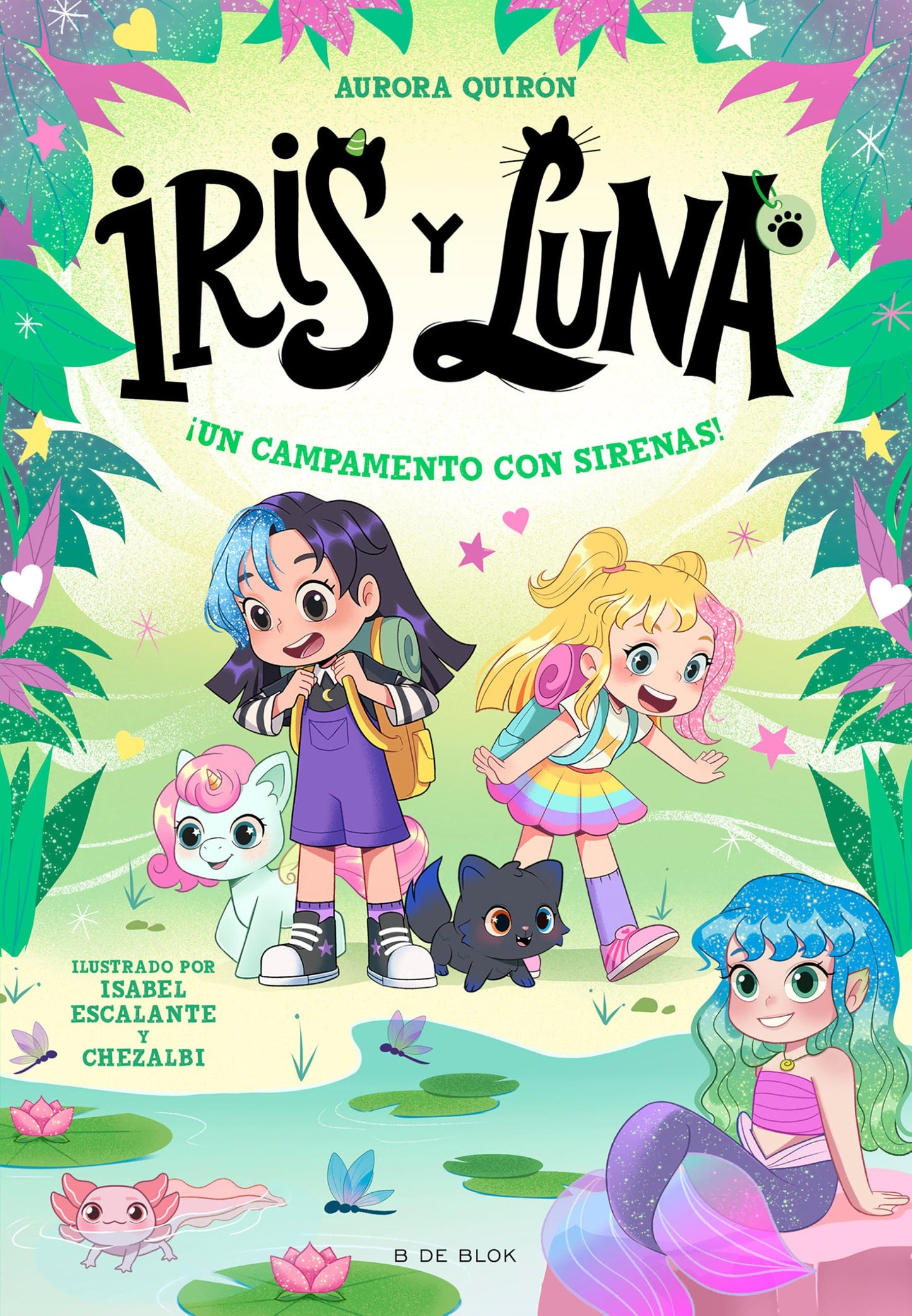 Iris y Luna: cuidadoras de cachorritos mágicos 6 - ¡Un campamento con sirenas! (Primeras lecturas)