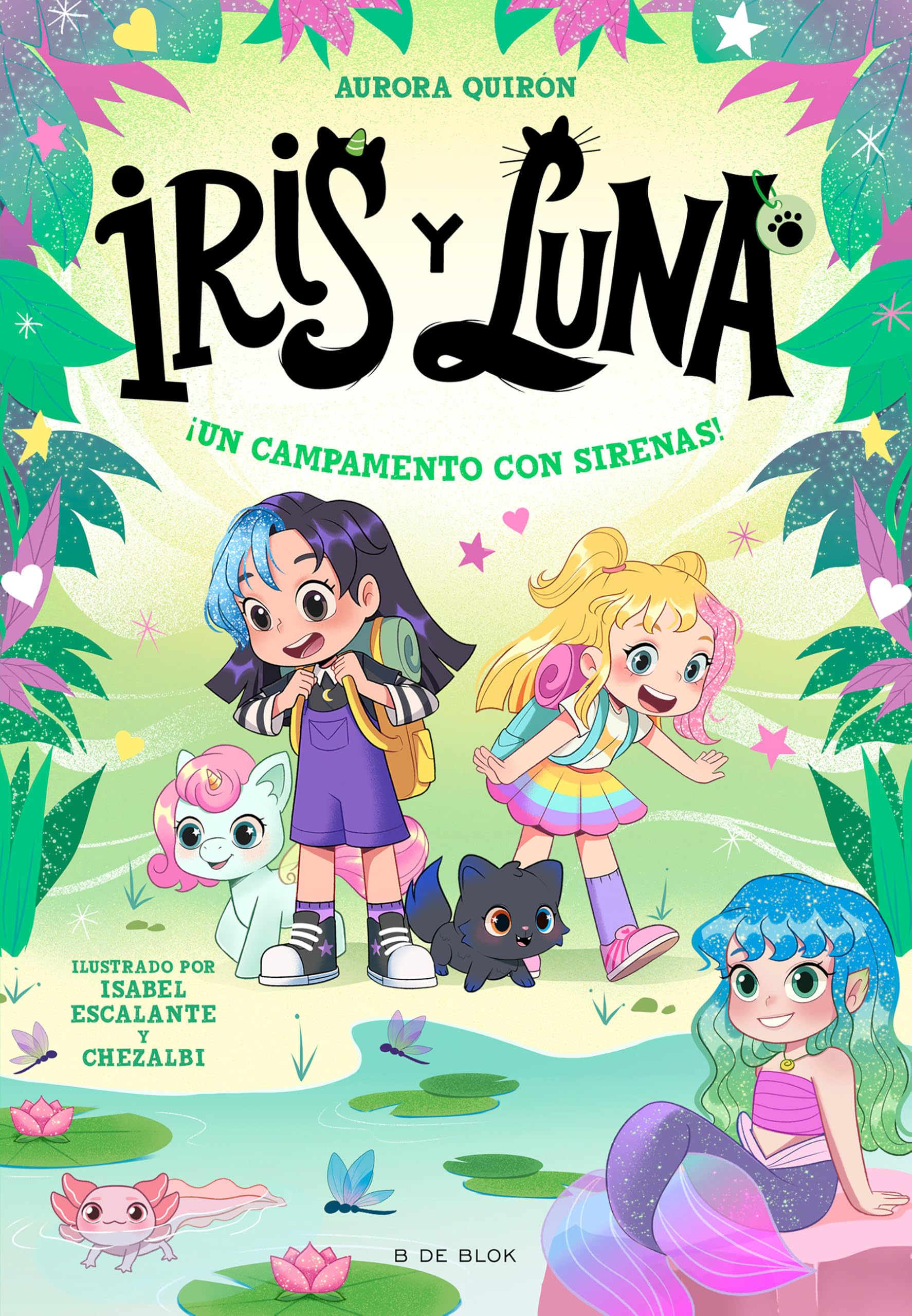 Iris y Luna: cuidadoras de cachorritos mágicos 6 - ¡Un campamento con sirenas! (Primeras lecturas)
