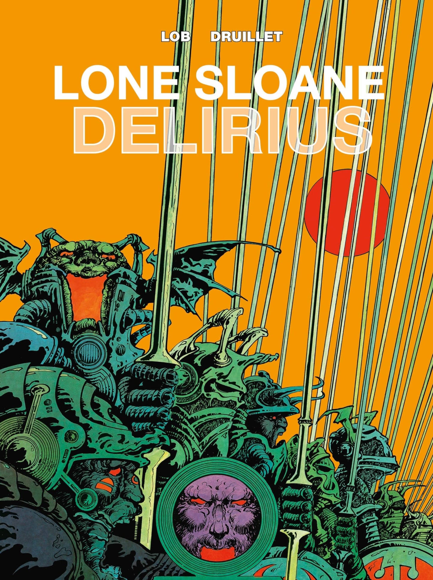 Libro: Lone Sloane: Delirius Vol. 1