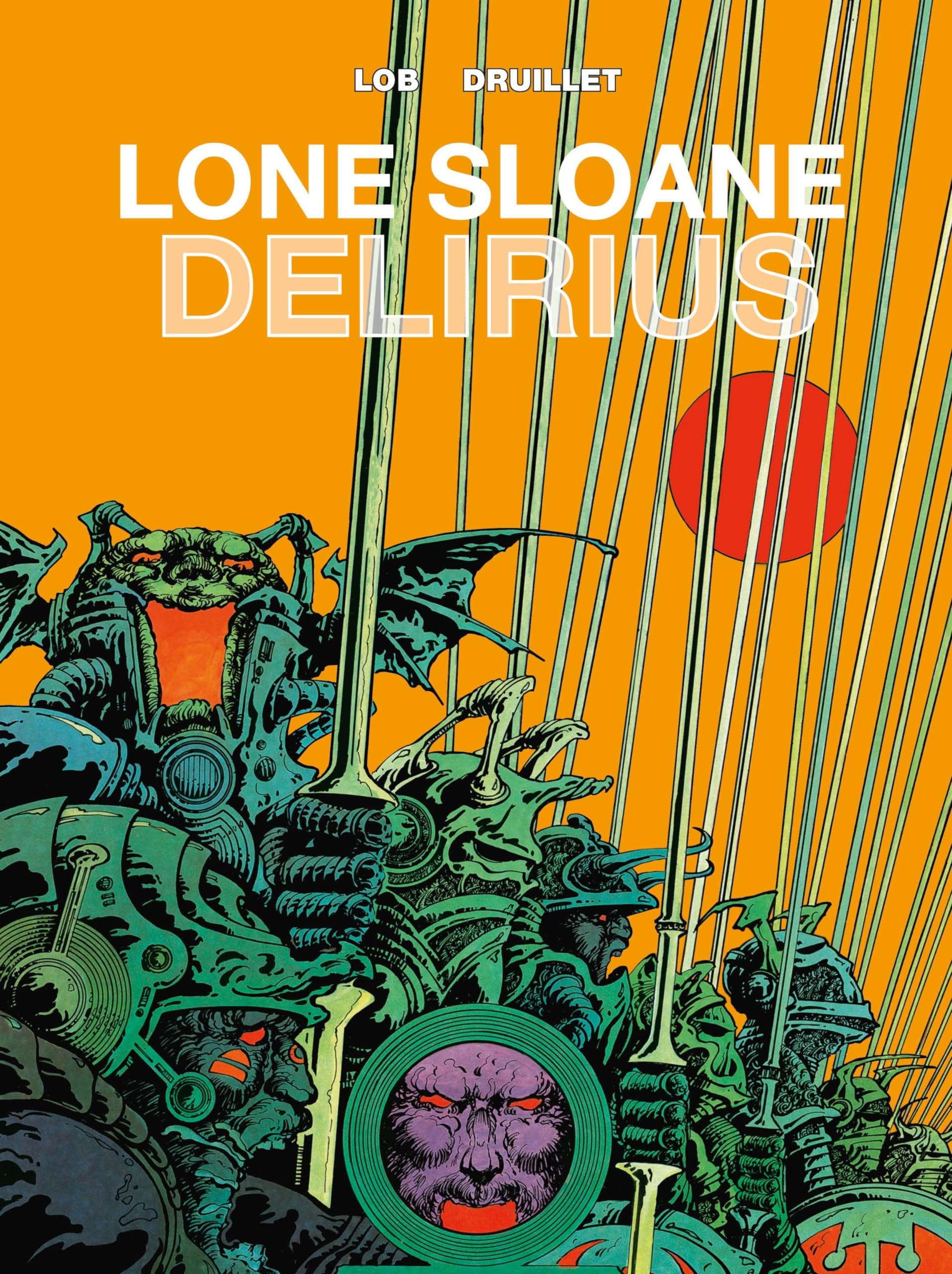 Libro: Lone Sloane: Delirius Vol. 1
