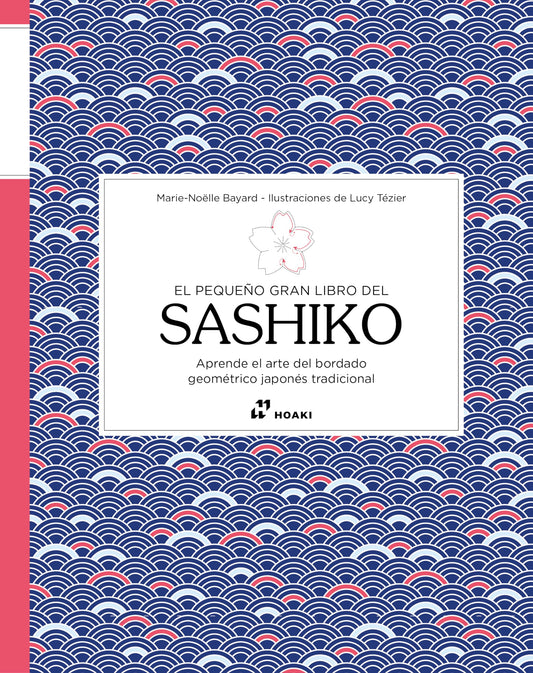 El pequeño gran libro del sashiko. Aprende el arte del bordado geométrico japonés tradicional: 3