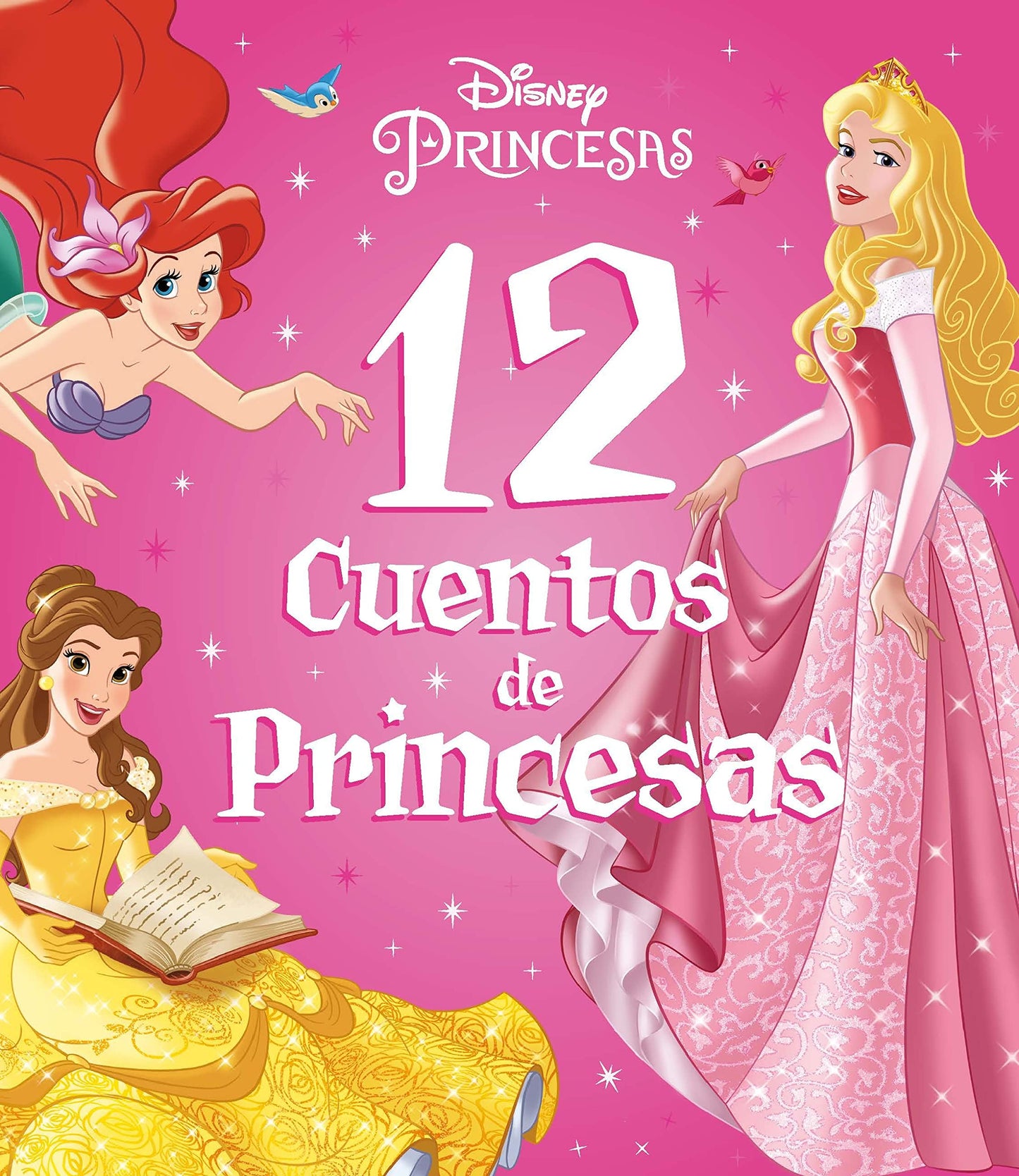 Libro: Princesas. 12 cuentos de Princesas: Recopilatorio de cuentos (Disney. Princesas)