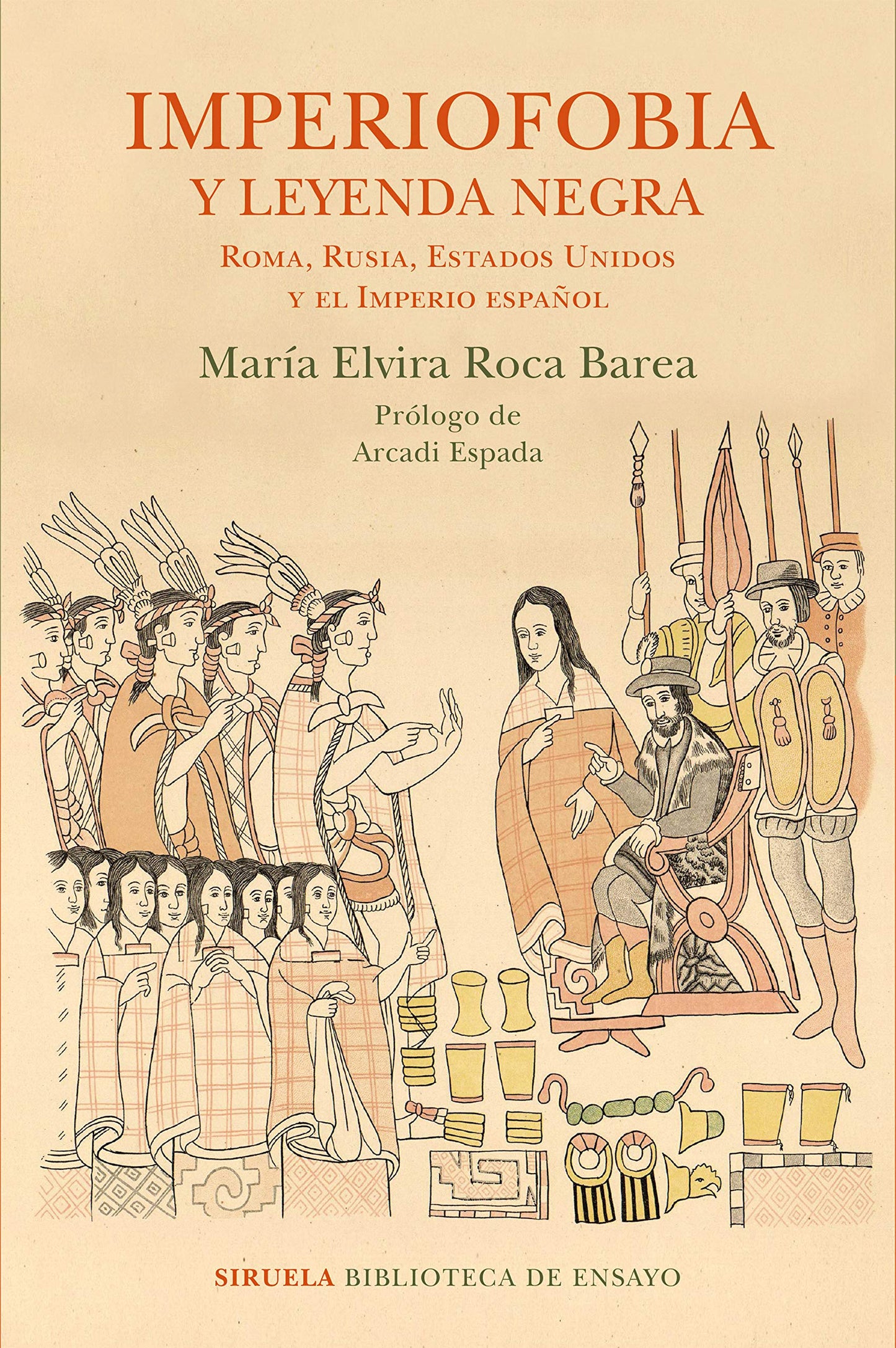 Libro: Imperiofobia y leyenda negra: Roma, Rusia, Estados Unidos y el Imperio español