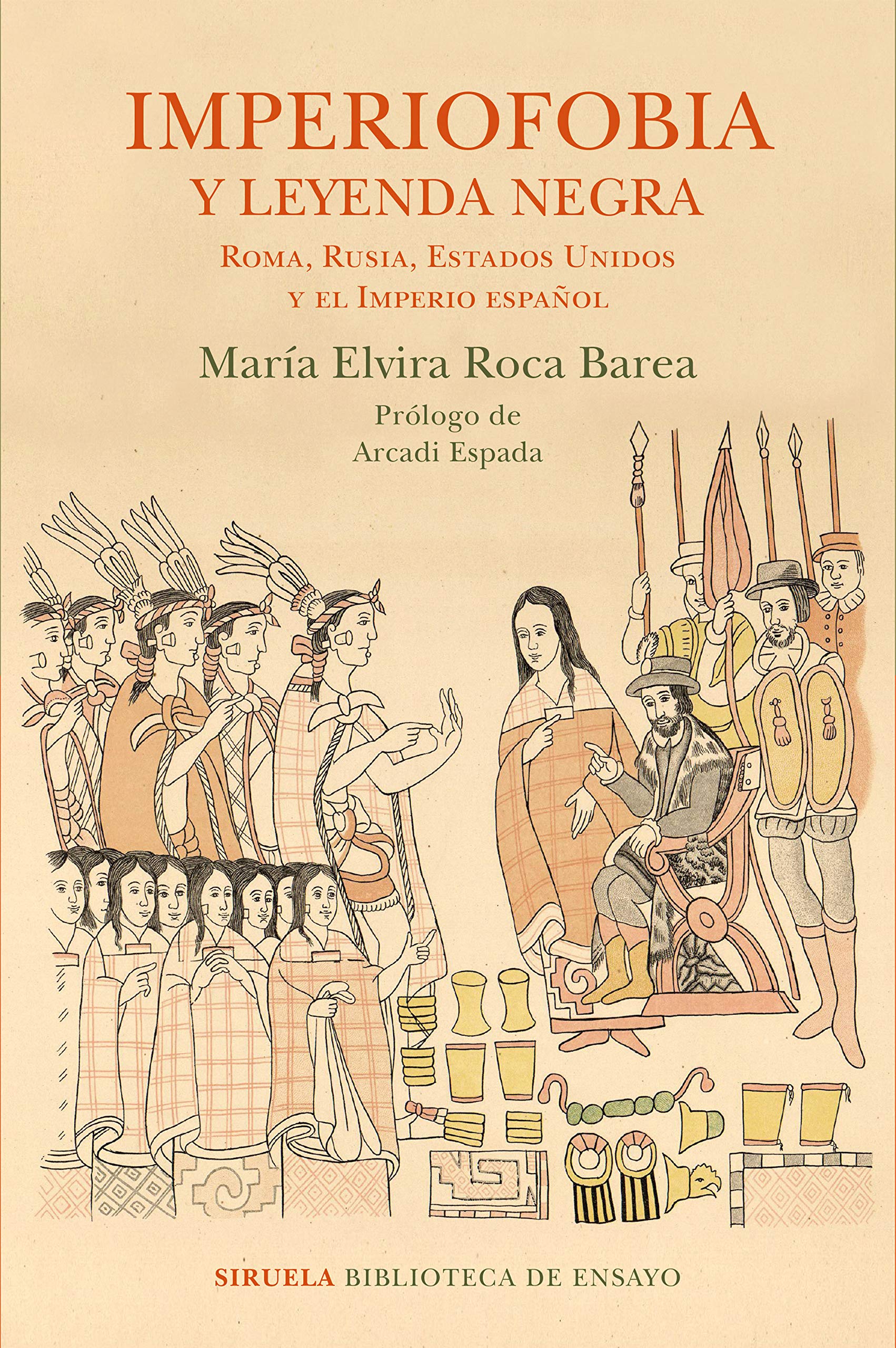Libro: Imperiofobia y leyenda negra: Roma, Rusia, Estados Unidos y el Imperio español