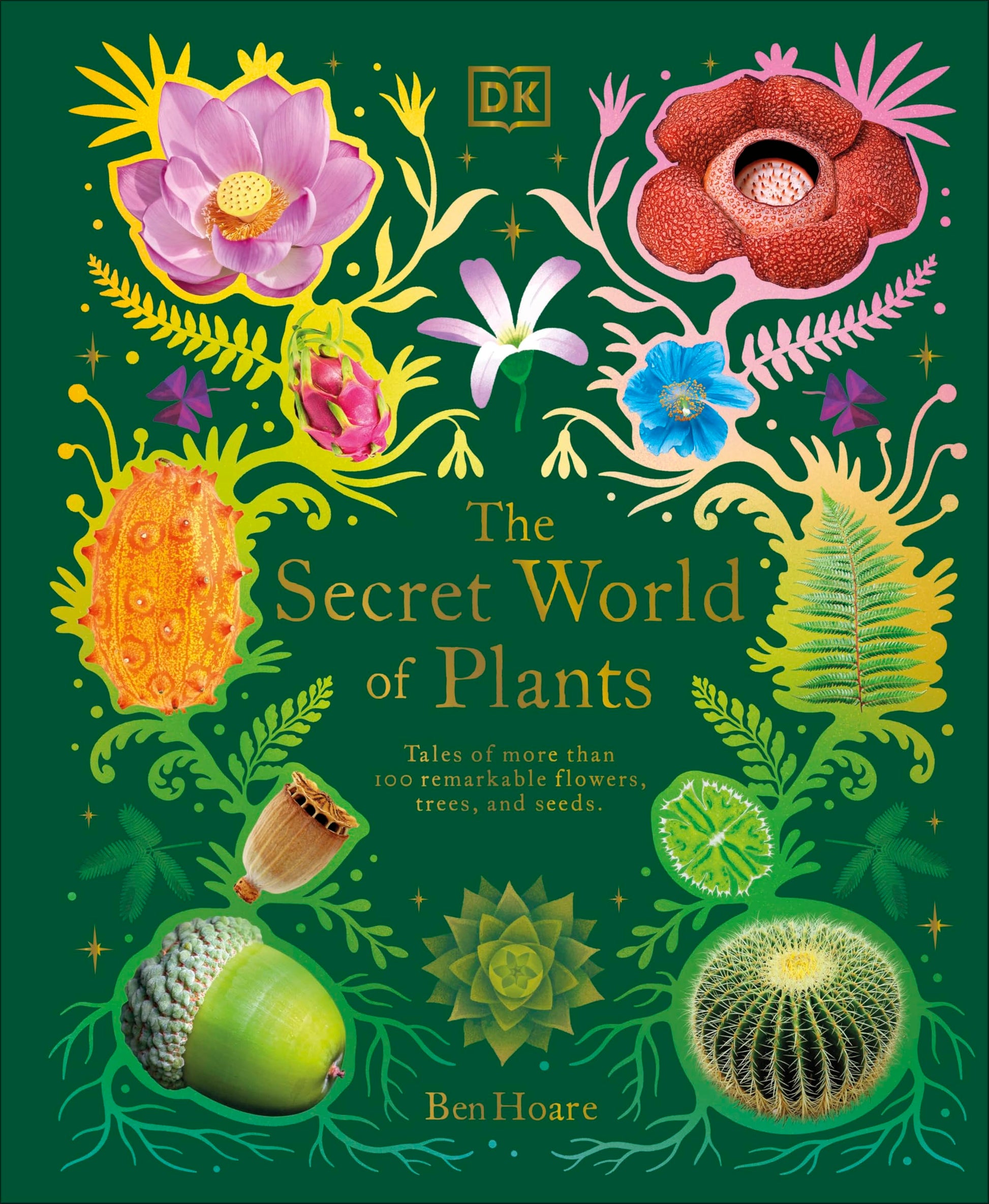 Libro: The Secret World of Plants: Tales of More Than 100 Remarkable Flowers, Trees, and Seeds (DK Treasures)