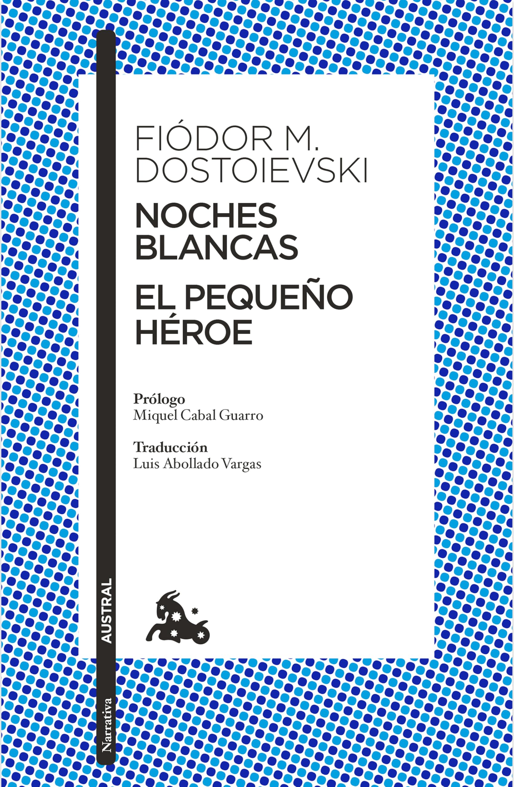 Libro: Noches blancas. El pequeño héroe (Cuentos) / White Nights. The Little Hero (Short Stories) (Spanish Edition)