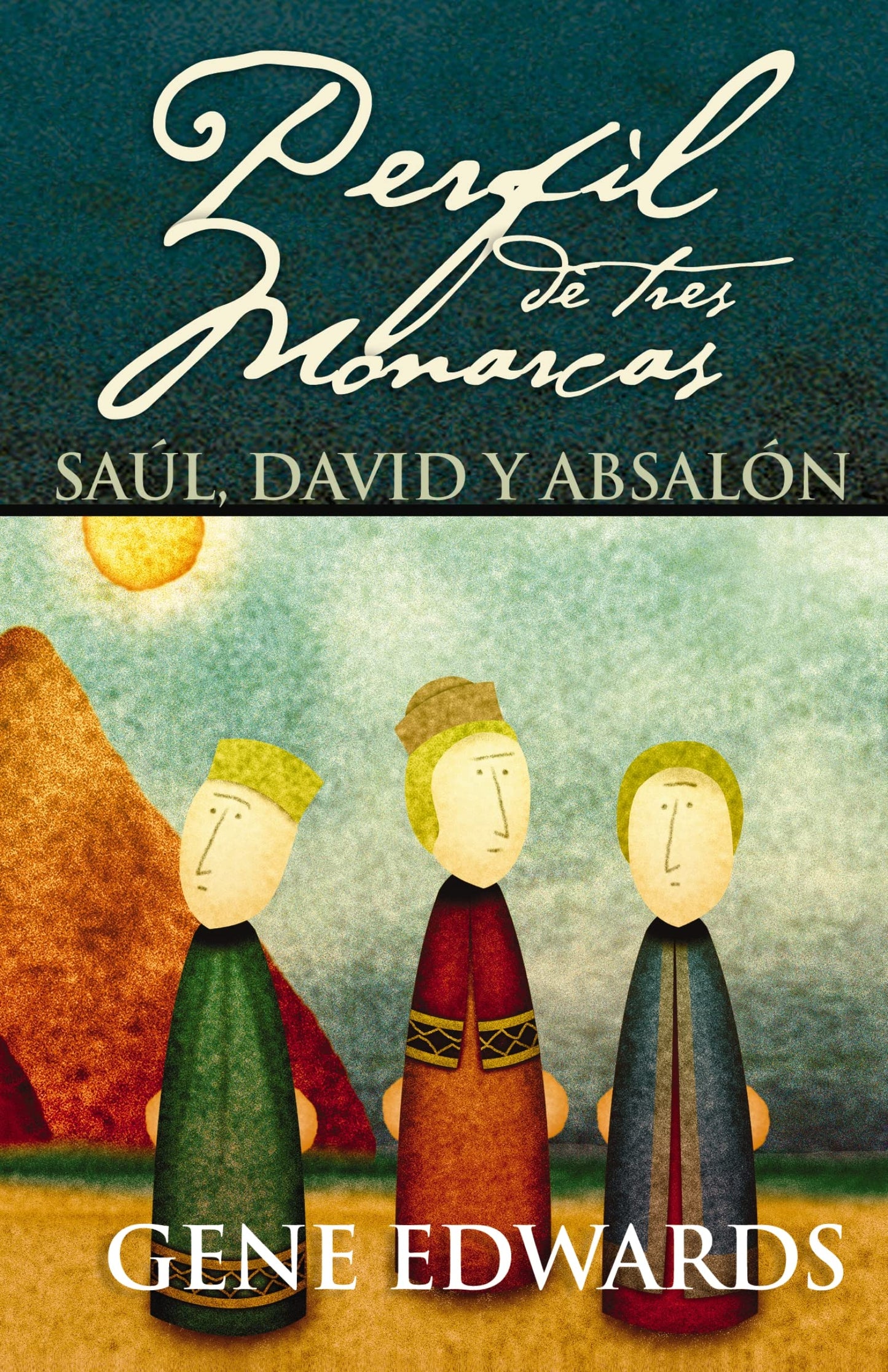 Libro: Perfil de Tres Monarcas