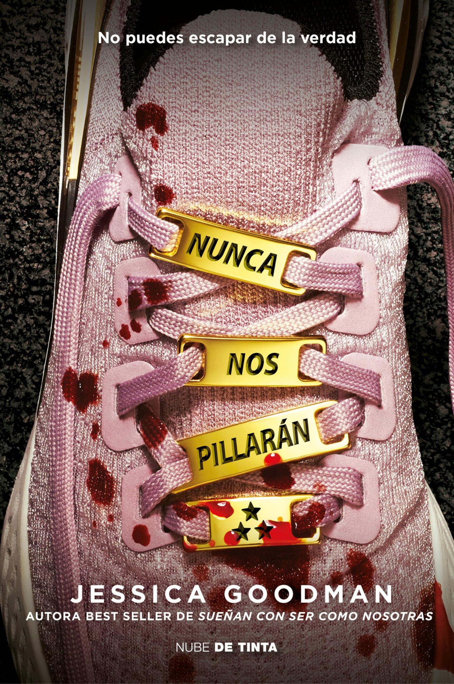 Libro: Nunca nos pillarán / They'll Never Catch Us (Spanish Edition)