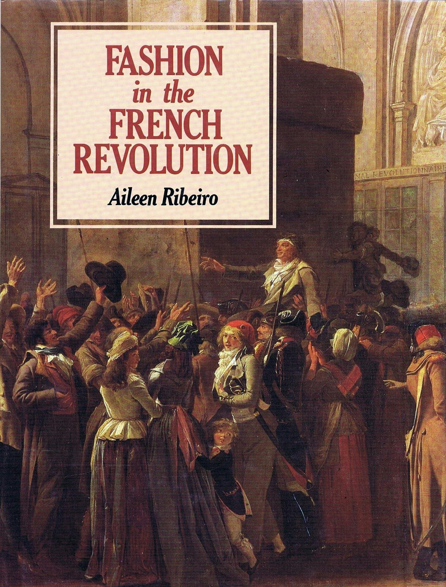 Libro: Fashion in the French Revolution (Costume and Civilization)