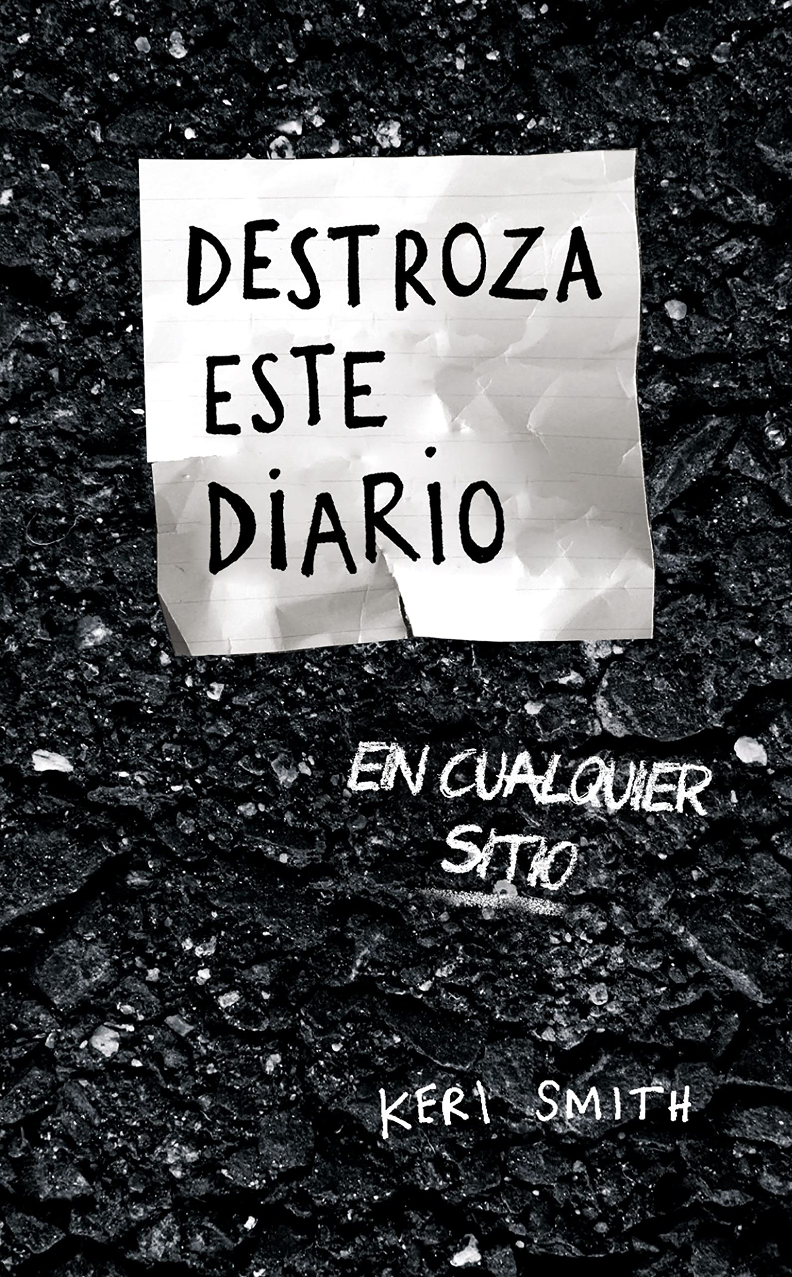 Libro: Destroza este diario en cualquier sitio (Libros Singulares)