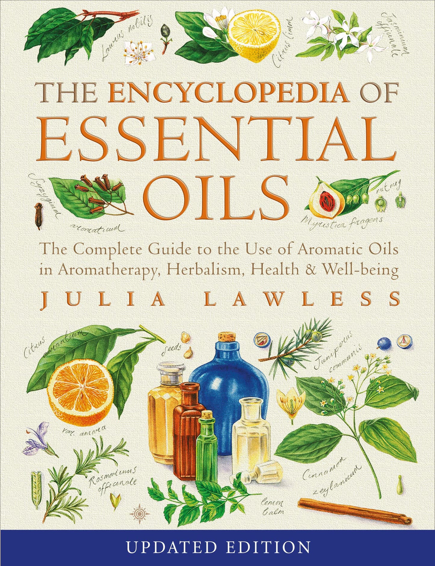 Libro: Encyclopedia of Essential Oils: The complete guide to the use of aromatic oils in aromatherapy, herbalism, health and well-being