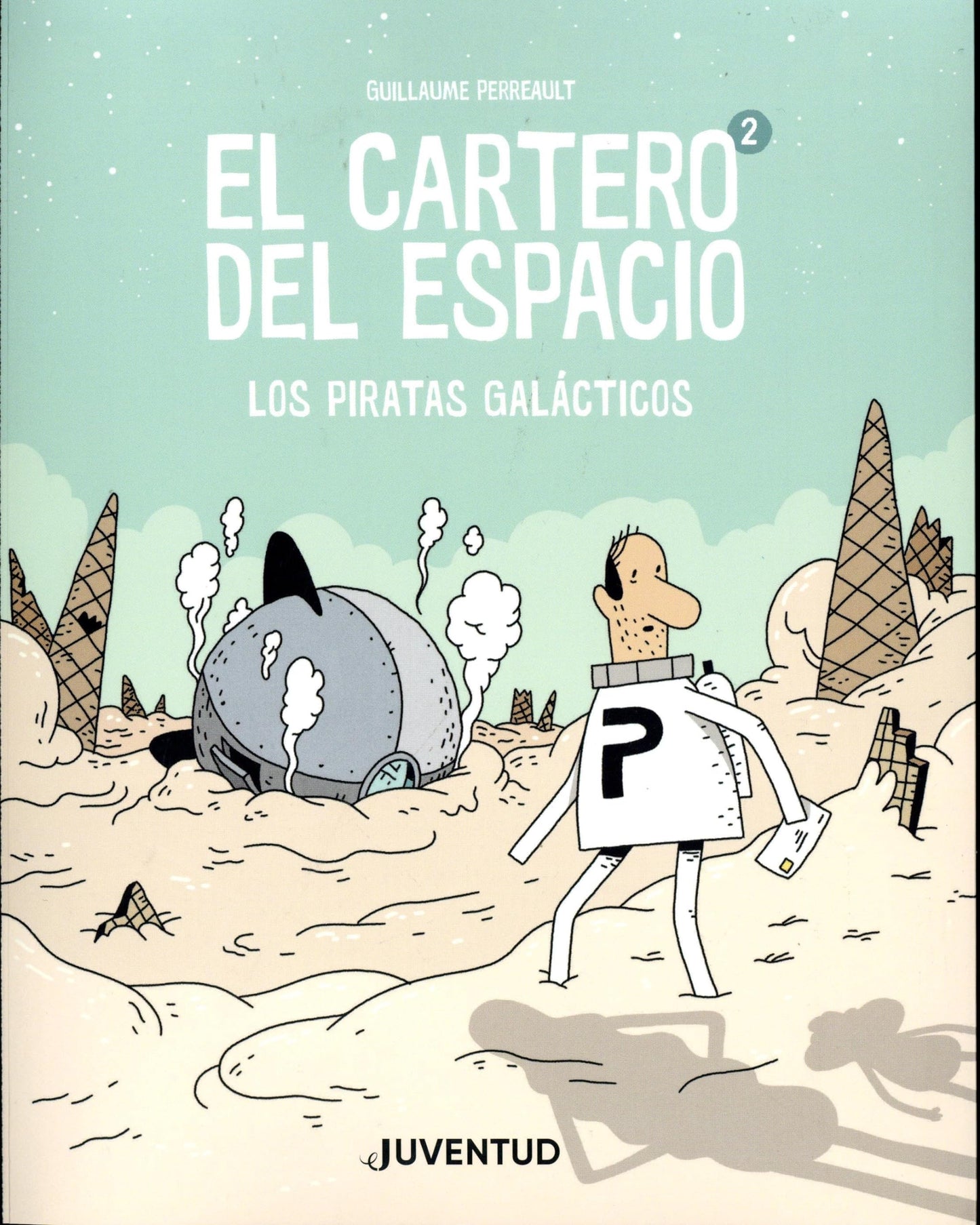 Libro: El cartero del espacio 2: Los piratas galácticos (Spanish Edition)