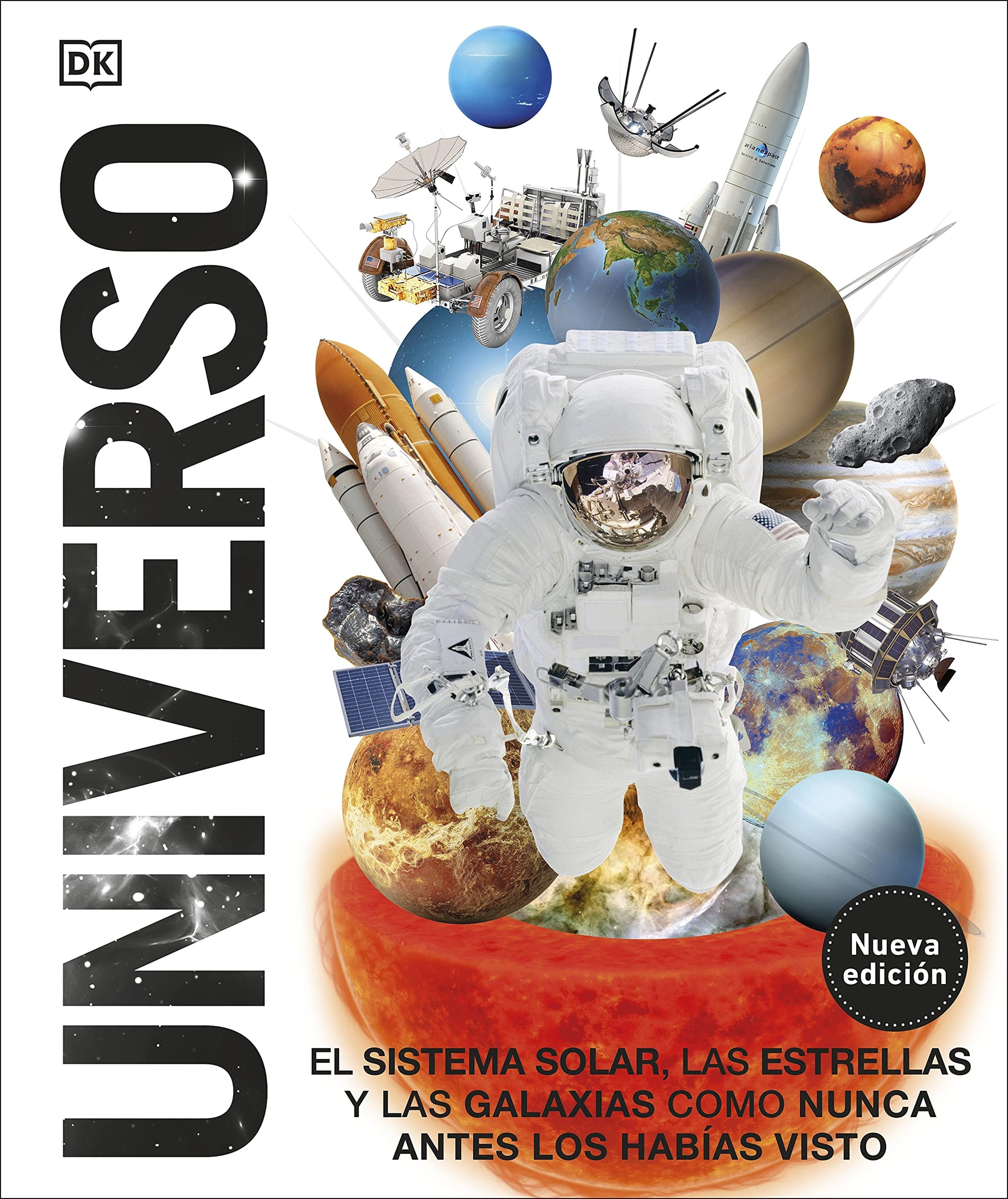 Libro: Universo (nueva edición) (Mundo 3D): El Sistema Solar, las estrellas y las galaxias como nunca antes las habías visto (Enciclopedia visual juvenil)