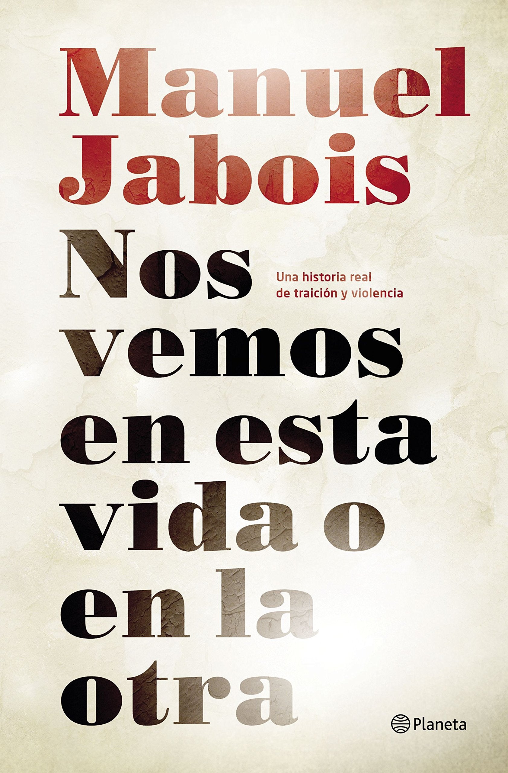 Libro: Nos vemos en esta vida o en la otra (No Ficción)