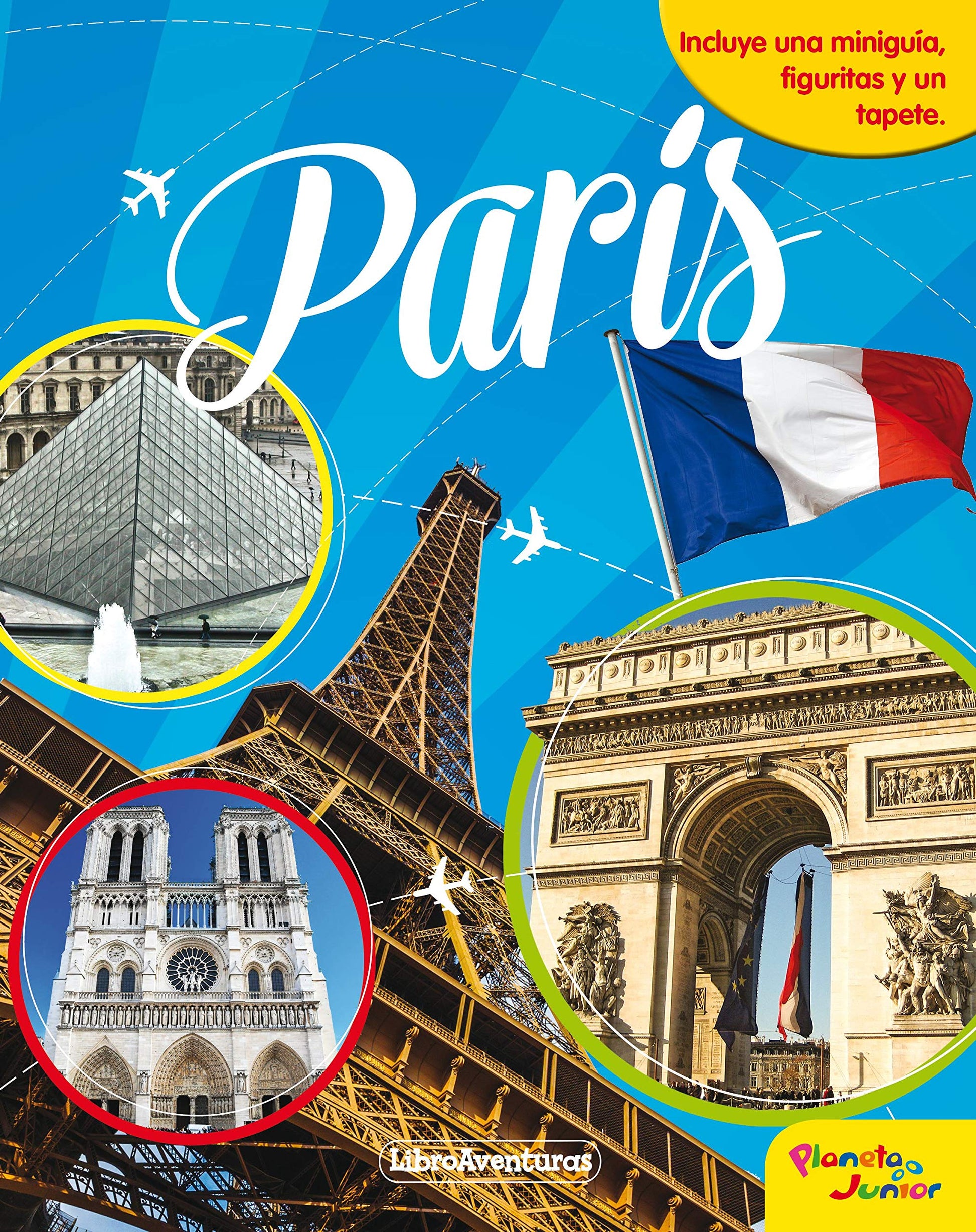 Libro: París. Libroaventuras: Incluye una miniguía, figuritas y un tapete