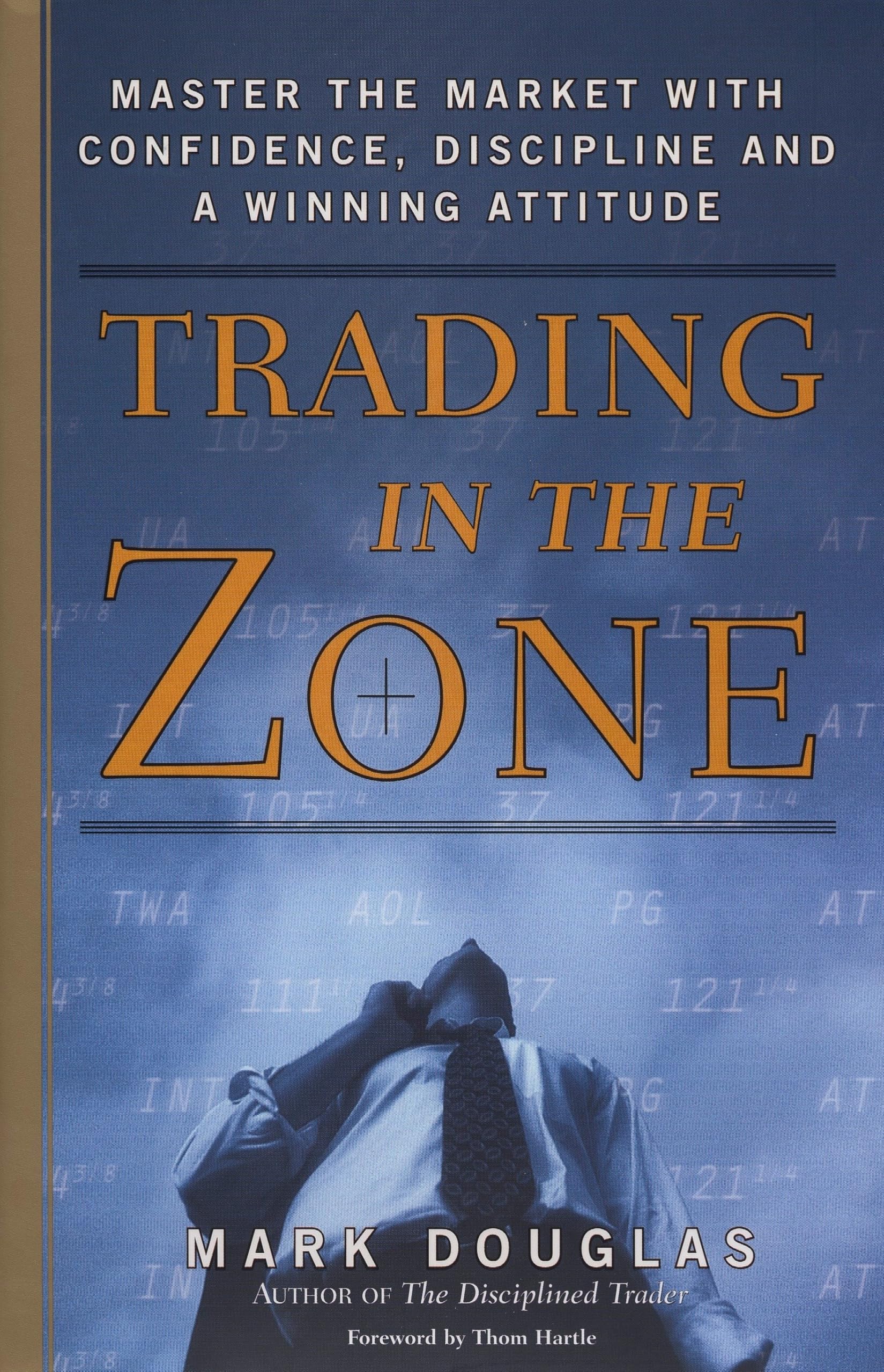 Libro: Trading in the Zone: Master the Market with Confidence, Discipline, and a Winning Attitude
